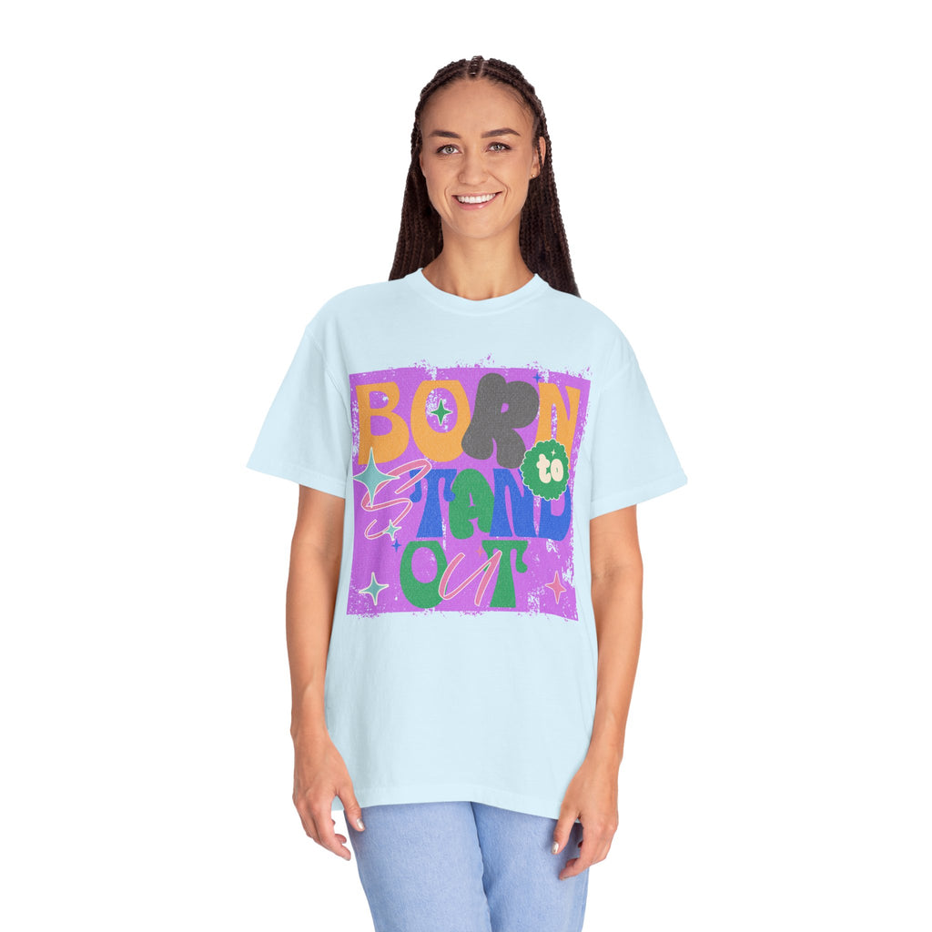 Born to Stand Out Graphic Textured T-Shirt