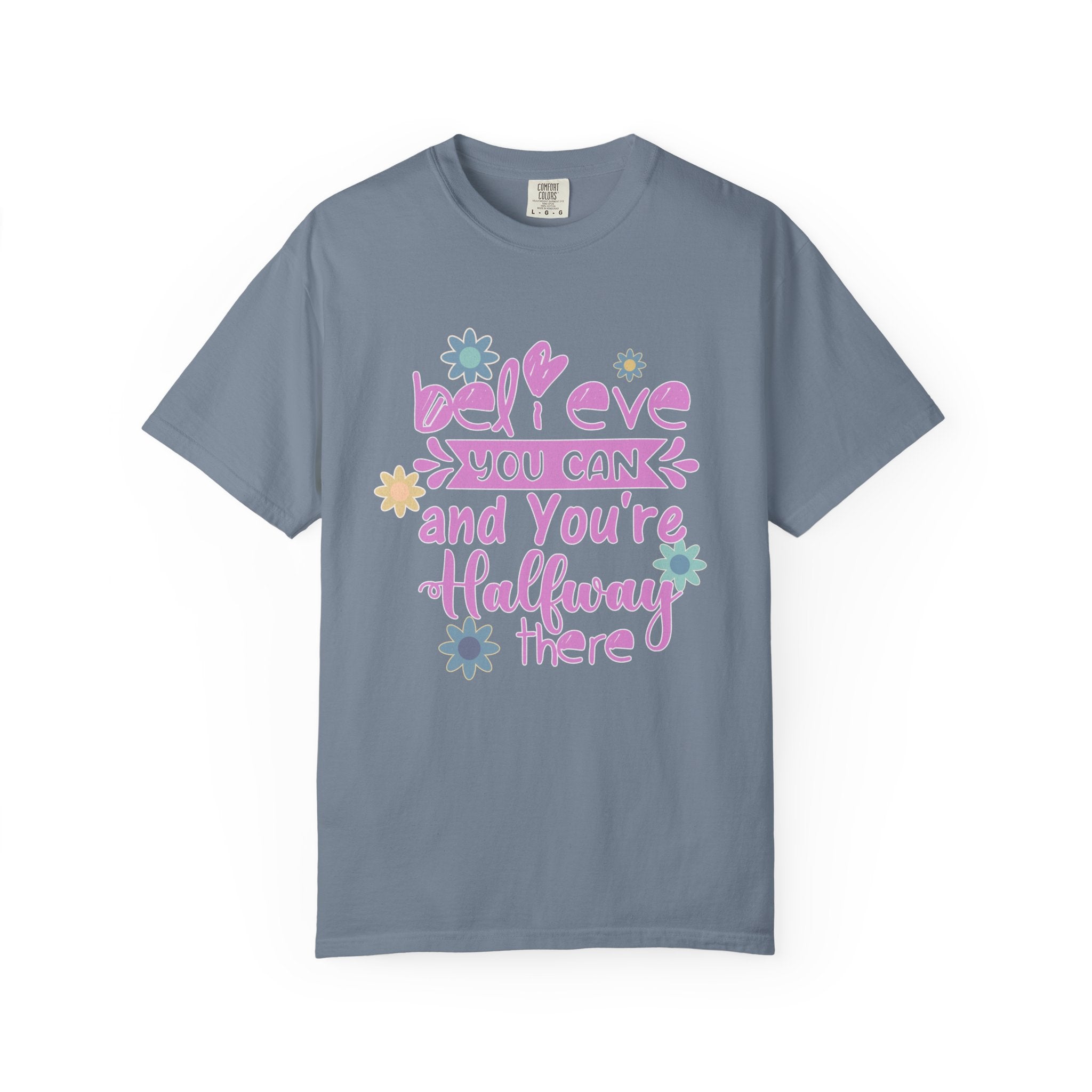 Textured Believe You Can T-Shirt — Inspirational Floral Motivational Tee