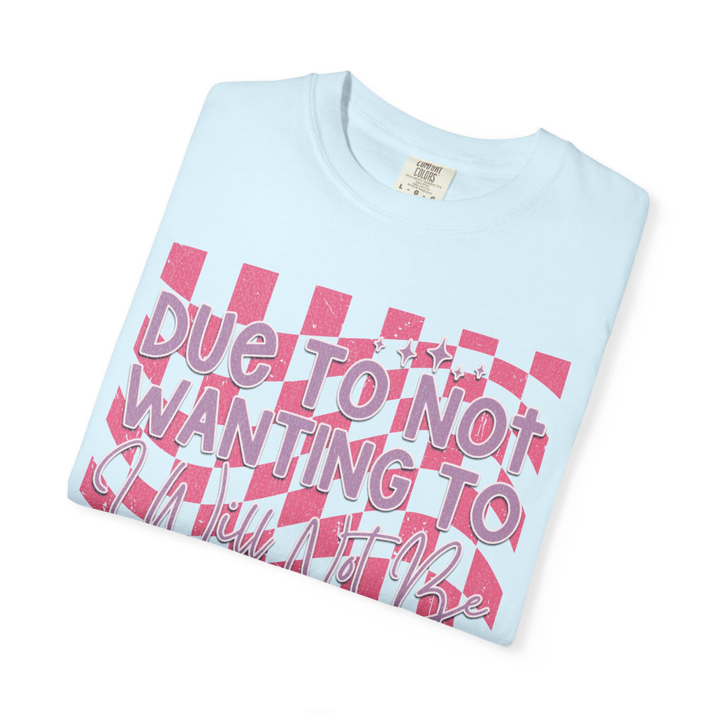 Textured Graphic Tee — “Due to Not Wanting to” Pink Checkerboard T-Shirt