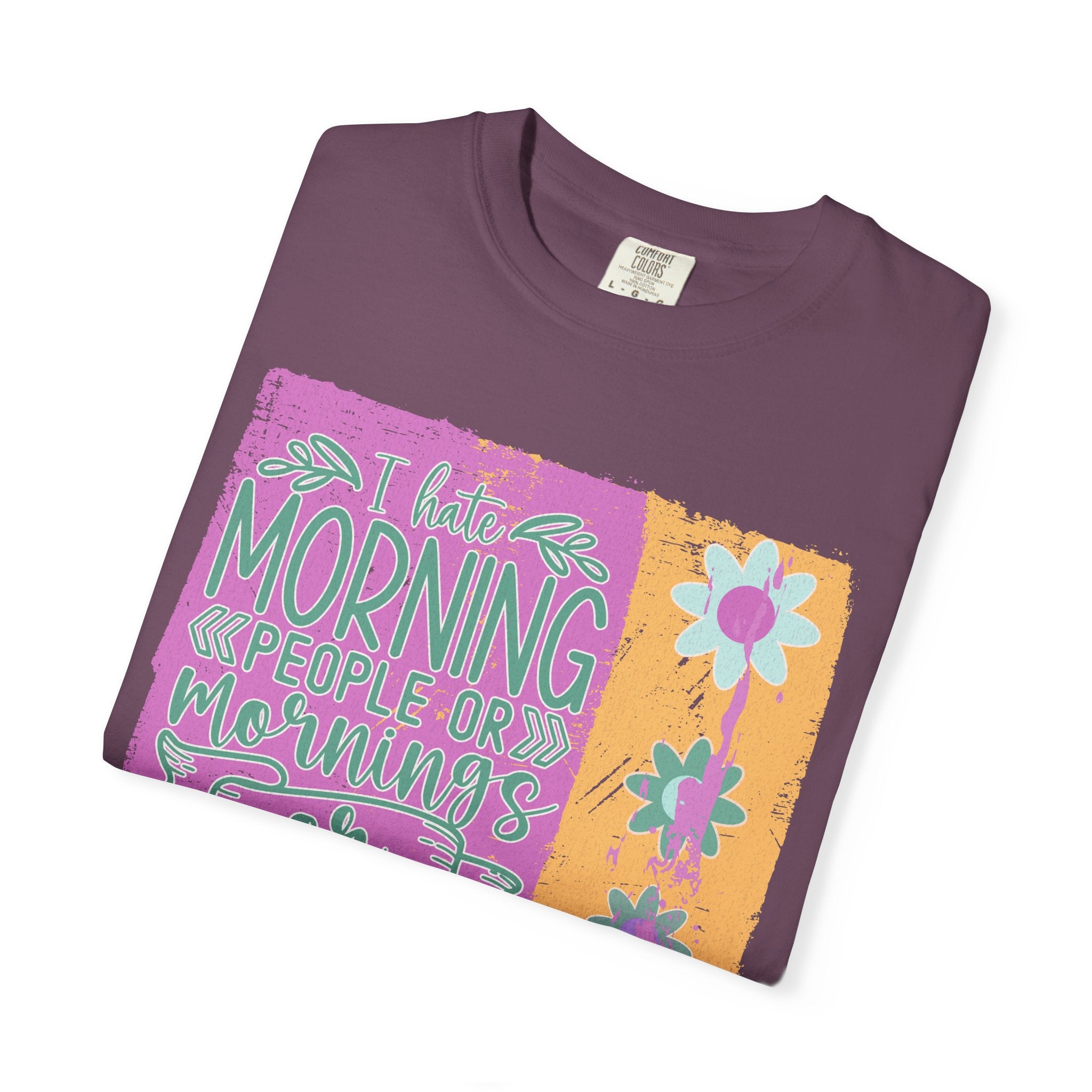 I Hate Morning People Textured  Shirt — Retro Flower Graphic Tee