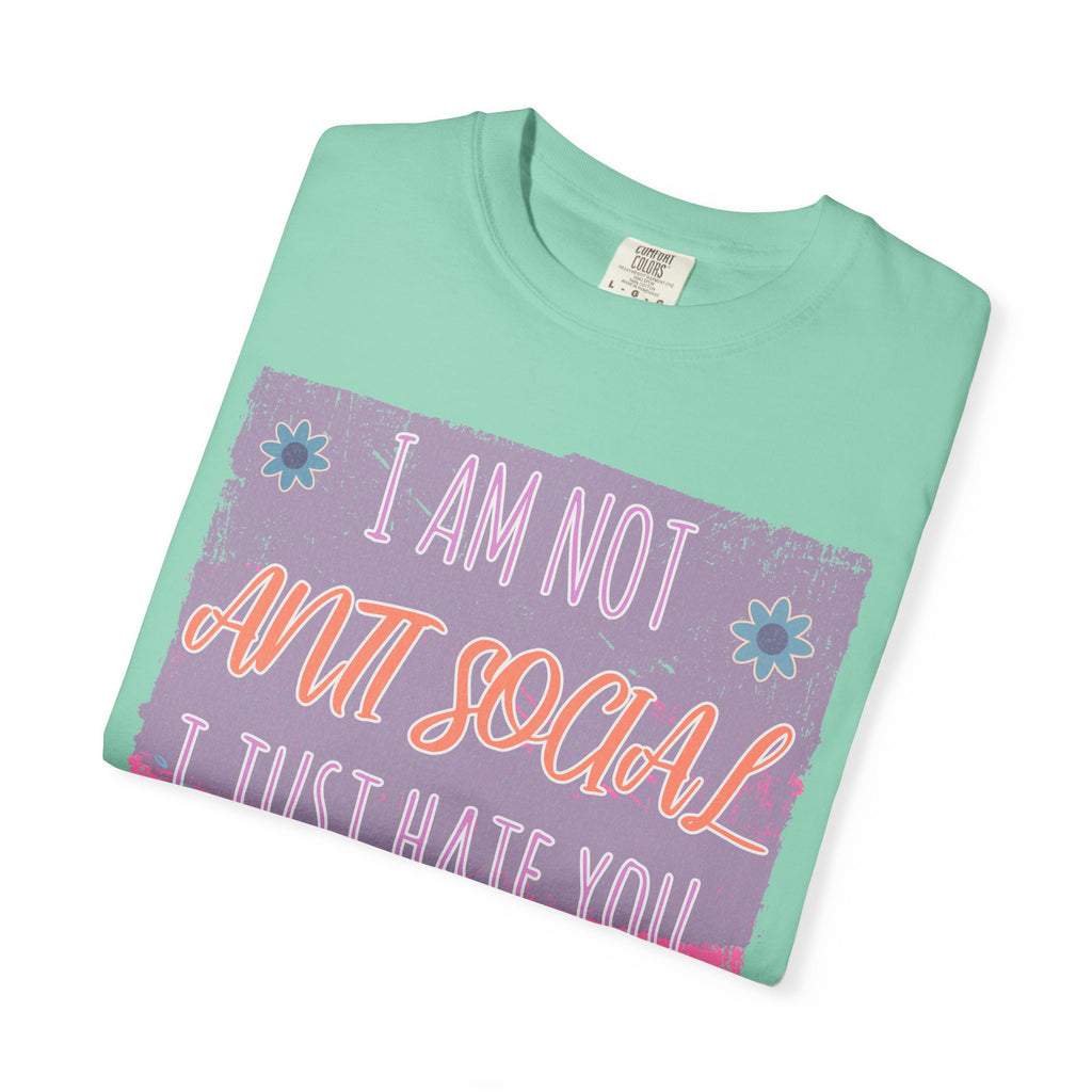 Textured Graphic T-Shirt — "I Am Not Anti Social I Just Hate You" Retro Floral Tee