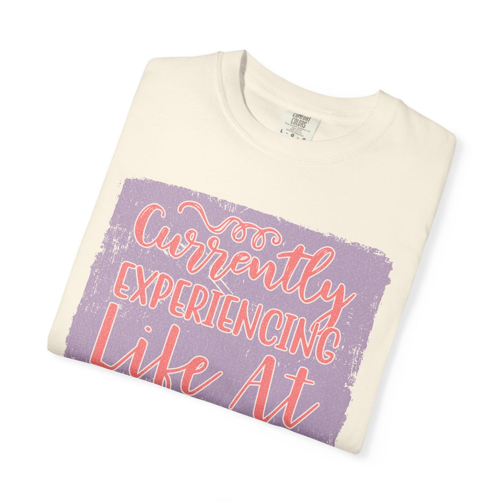 Textured T‑Shirt — “Currently Experiencing Life at 15 WTFs Per Hour” Funny Graphic Tee