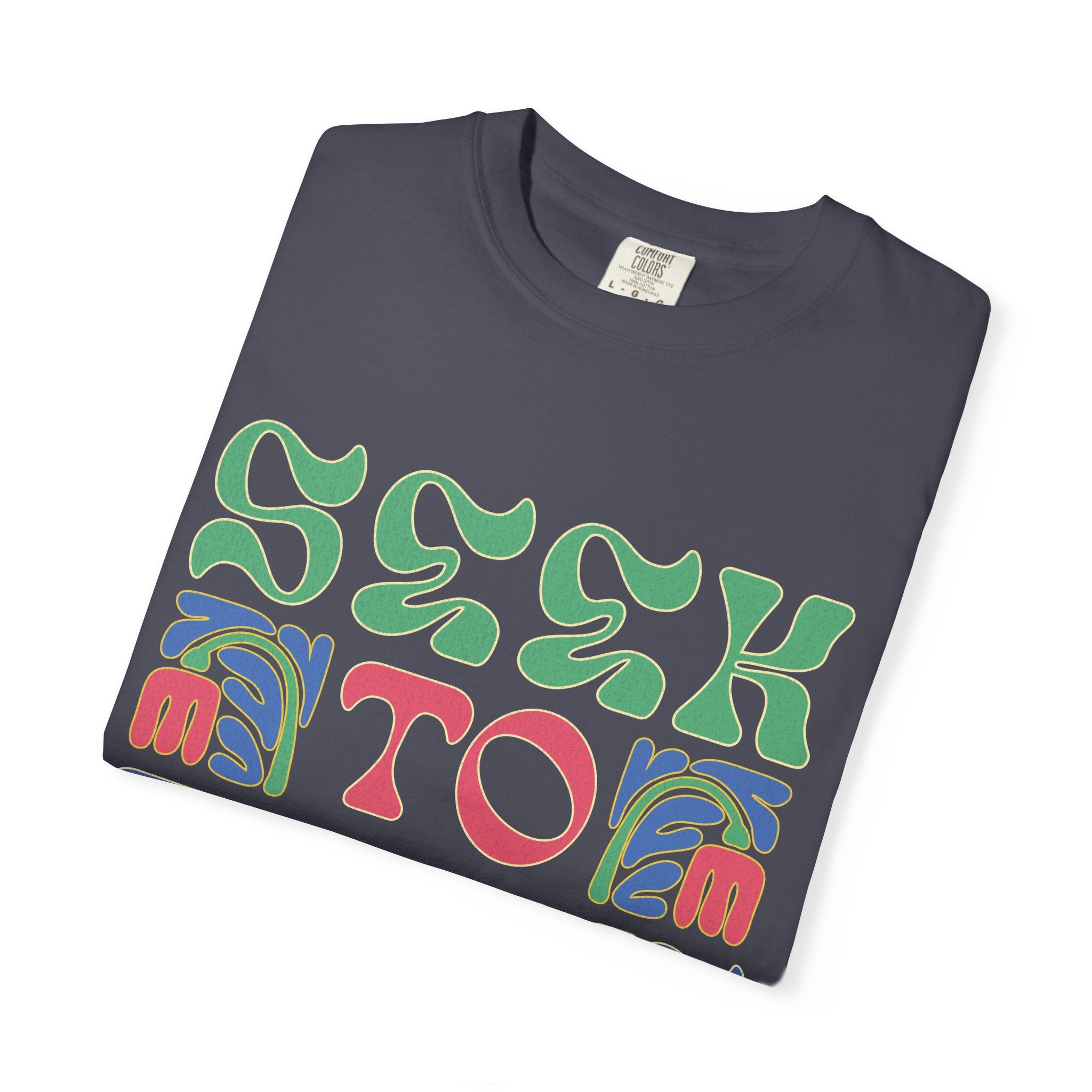 Seek to Thrive T-shirt | Textured Retro Psychedelic Lettering