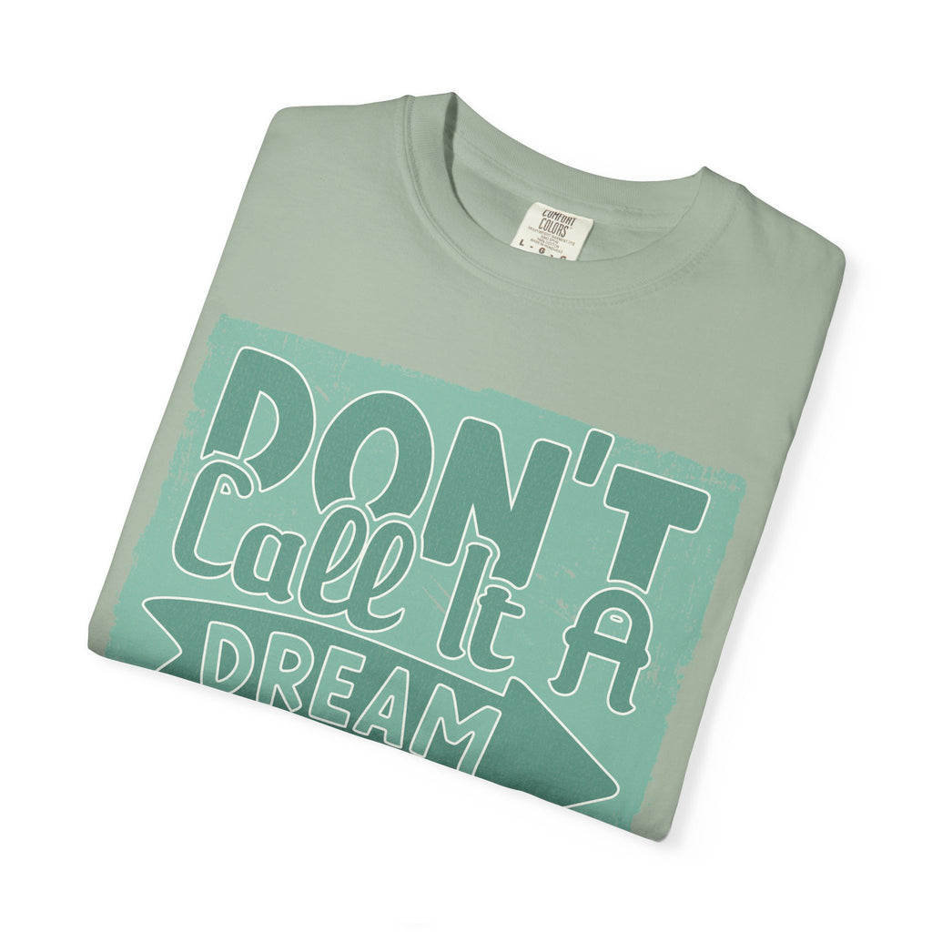 Textured Motivational T-Shirt — "Don't Call It A Dream, Call It A Plan" Inspirational Tee