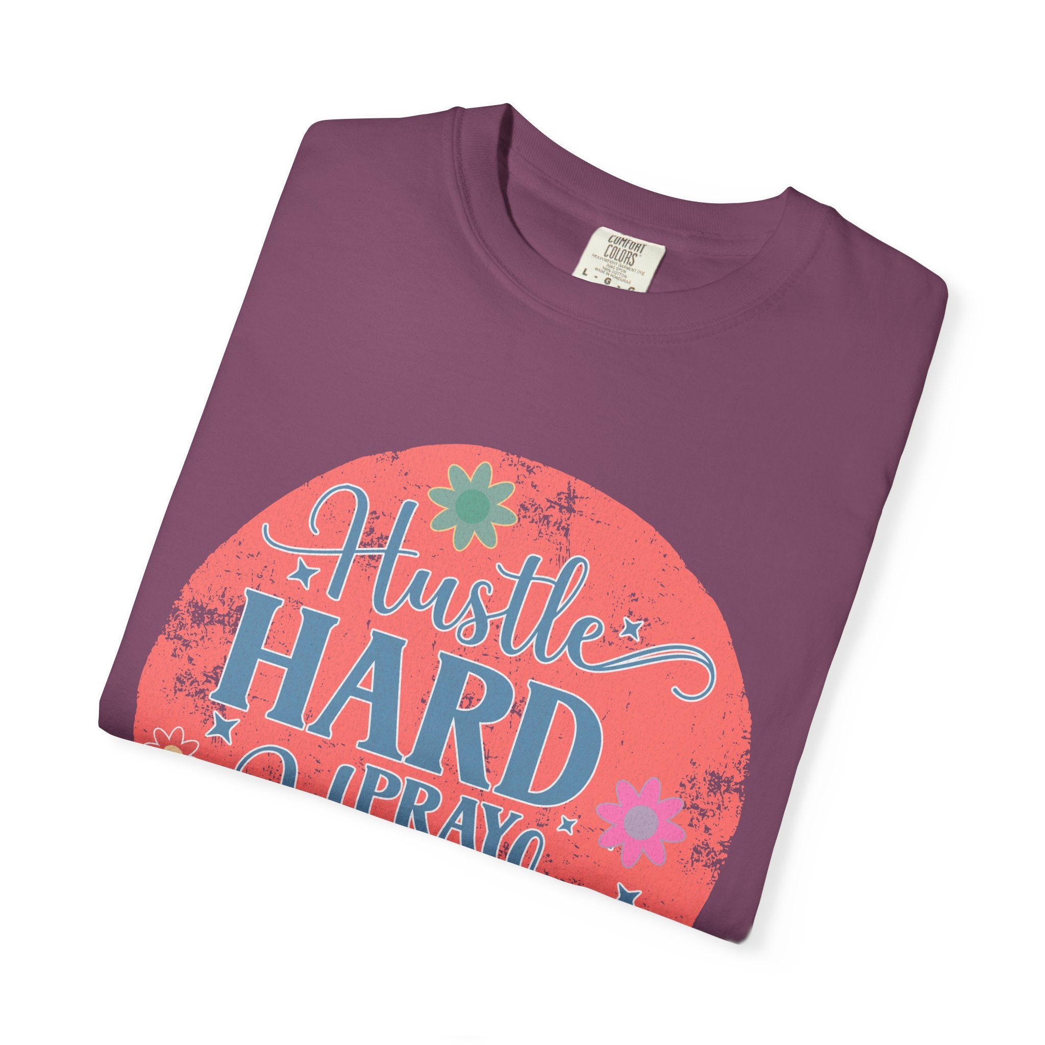 Textured Hustle Hard Pray Harder Tee — Inspirational Floral Graphic T-Shirt