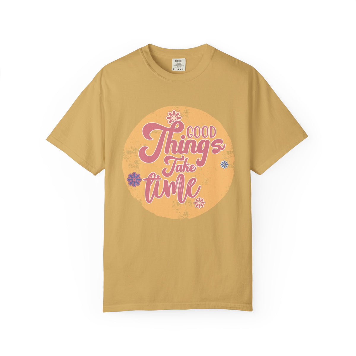 Good Things Take Time T-Shirt | Textured Retro Script Floral Graphic