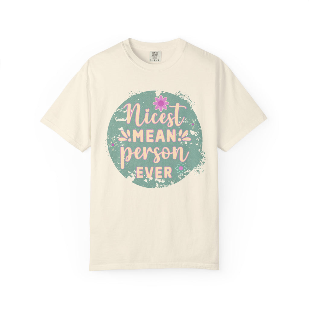 Textured Nicest Mean Person Ever T-Shirt