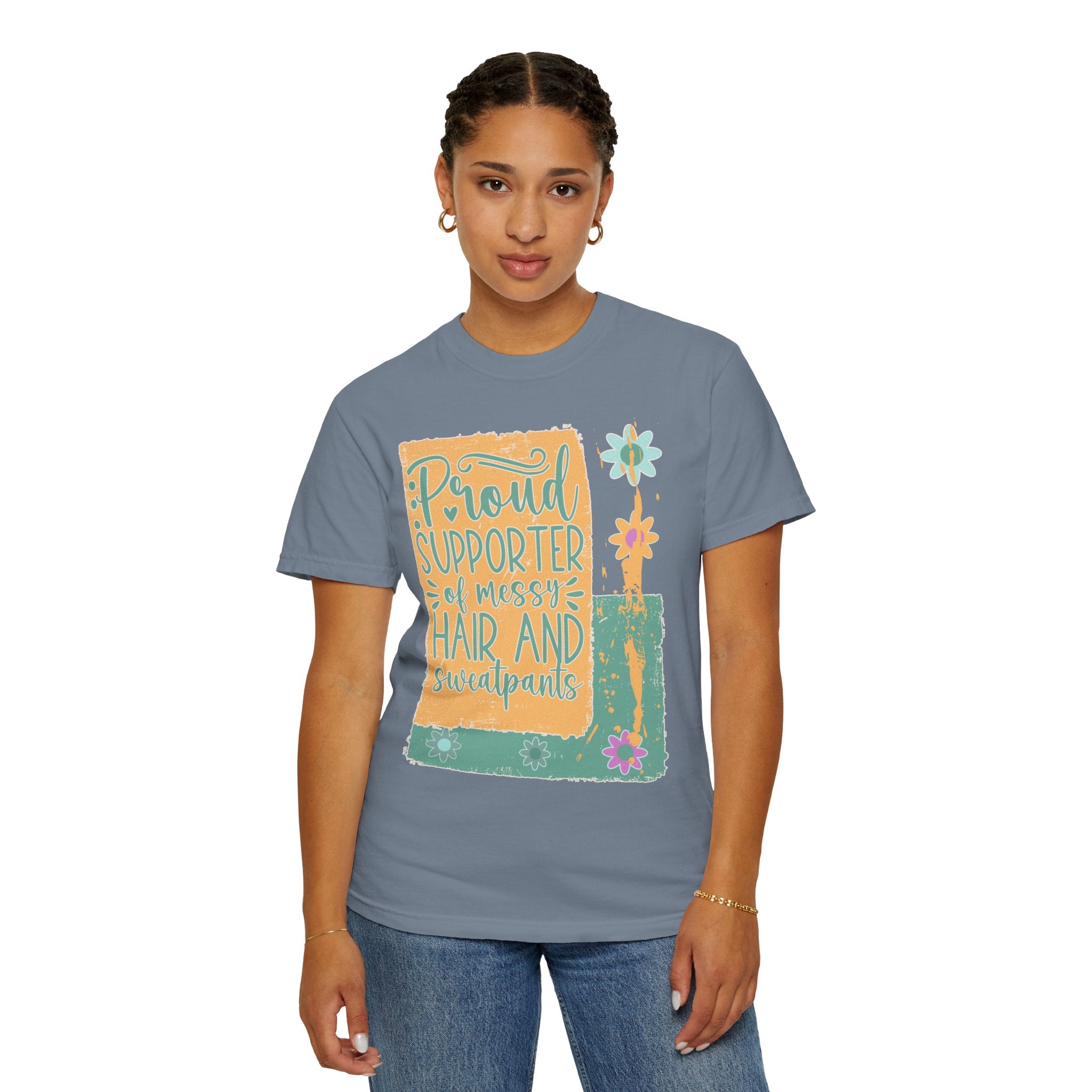 Proud Supporter of Messy Hair and Sweatpants Textured T-Shirt