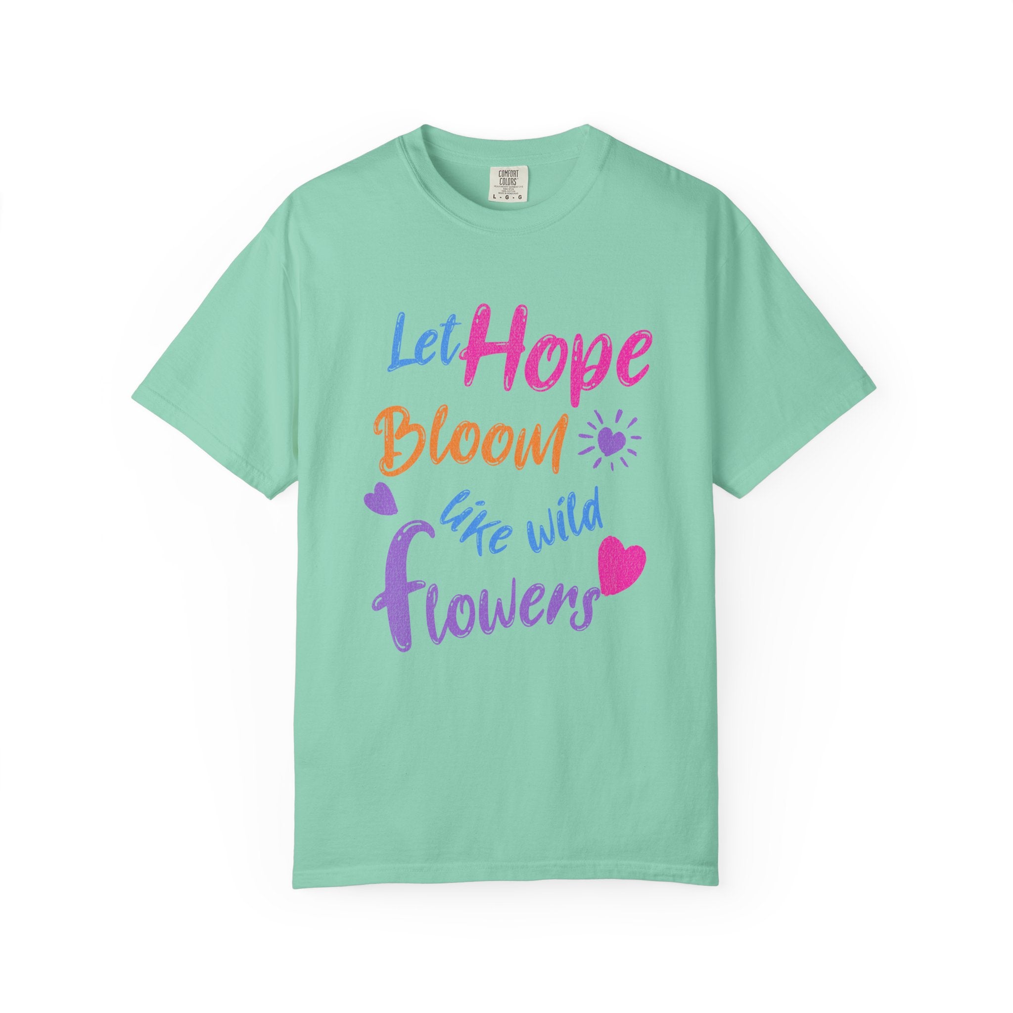 Textured Let Hope Bloom Like Wild Flowers T-Shirt