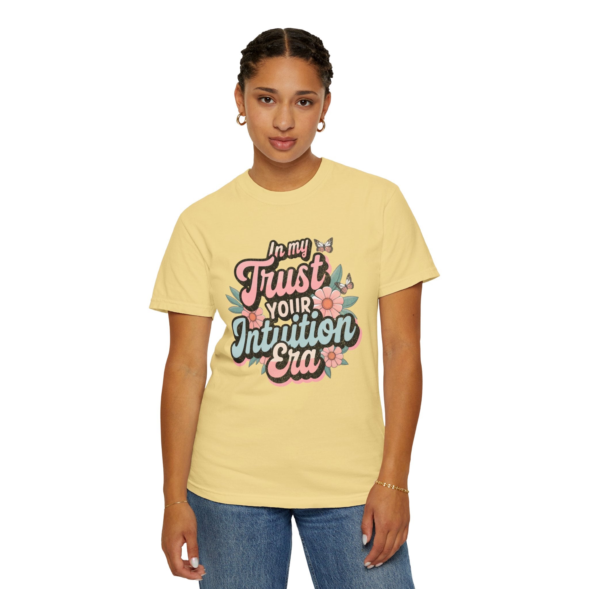 Trust Your Intuition Era T-shirt | Textured Floral Script Typography, Positive Message