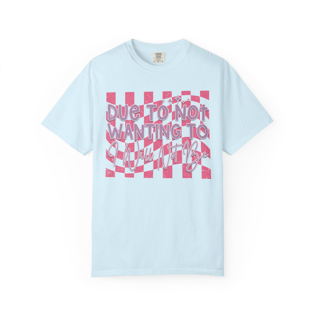 Textured Graphic Tee — “Due to Not Wanting to” Pink Checkerboard T-Shirt