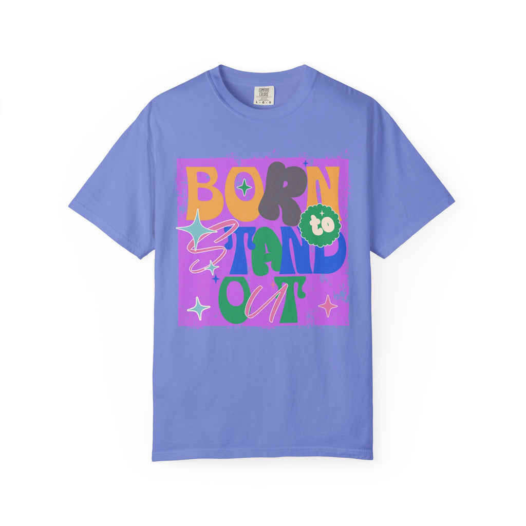 Born to Stand Out Graphic Textured T-Shirt