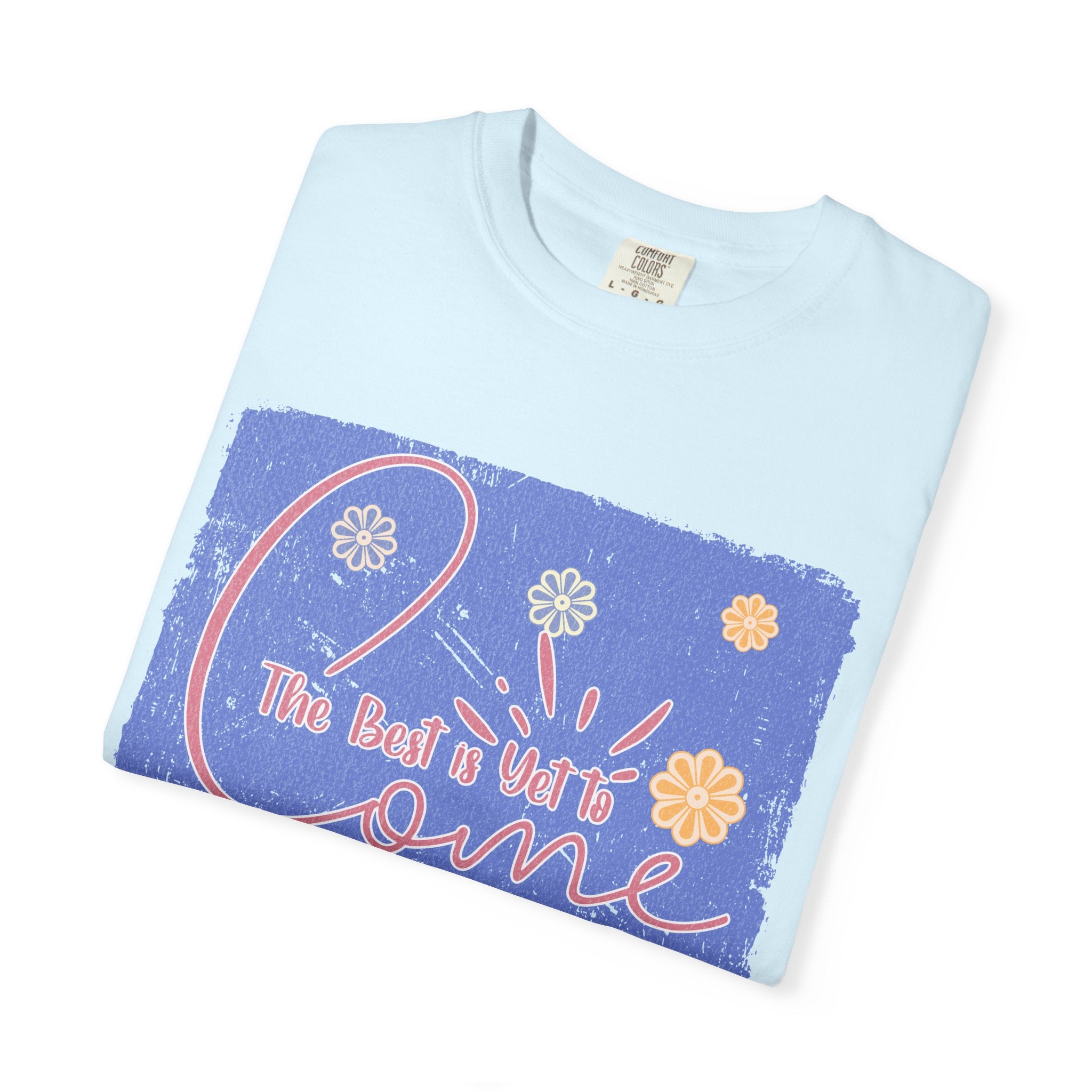 Retro Best Yet Come Tee | Textured Floral Handwritten Graphic