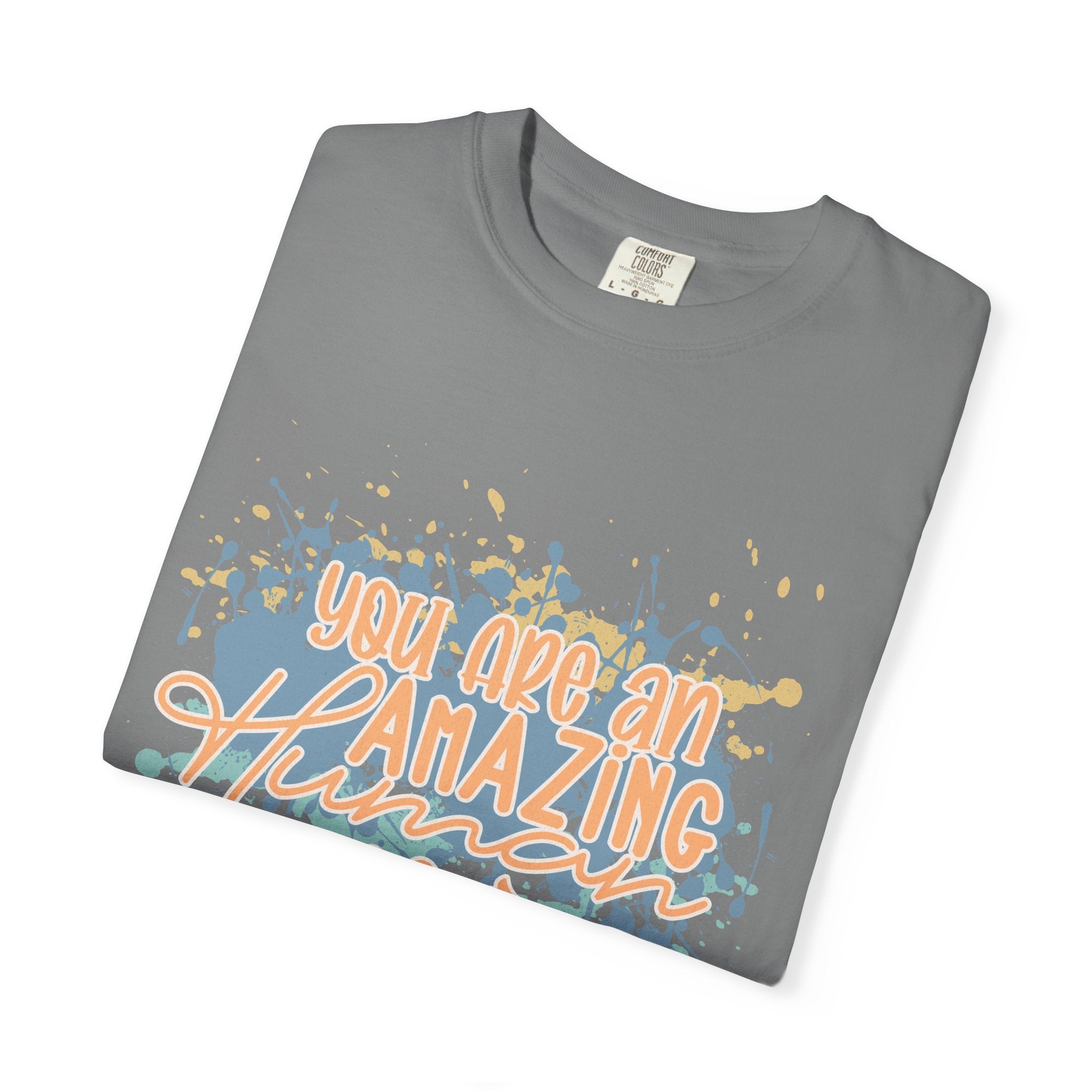 T-Shirt — "You Are An Amazing Human" Textured Inspirational Graphic Tee