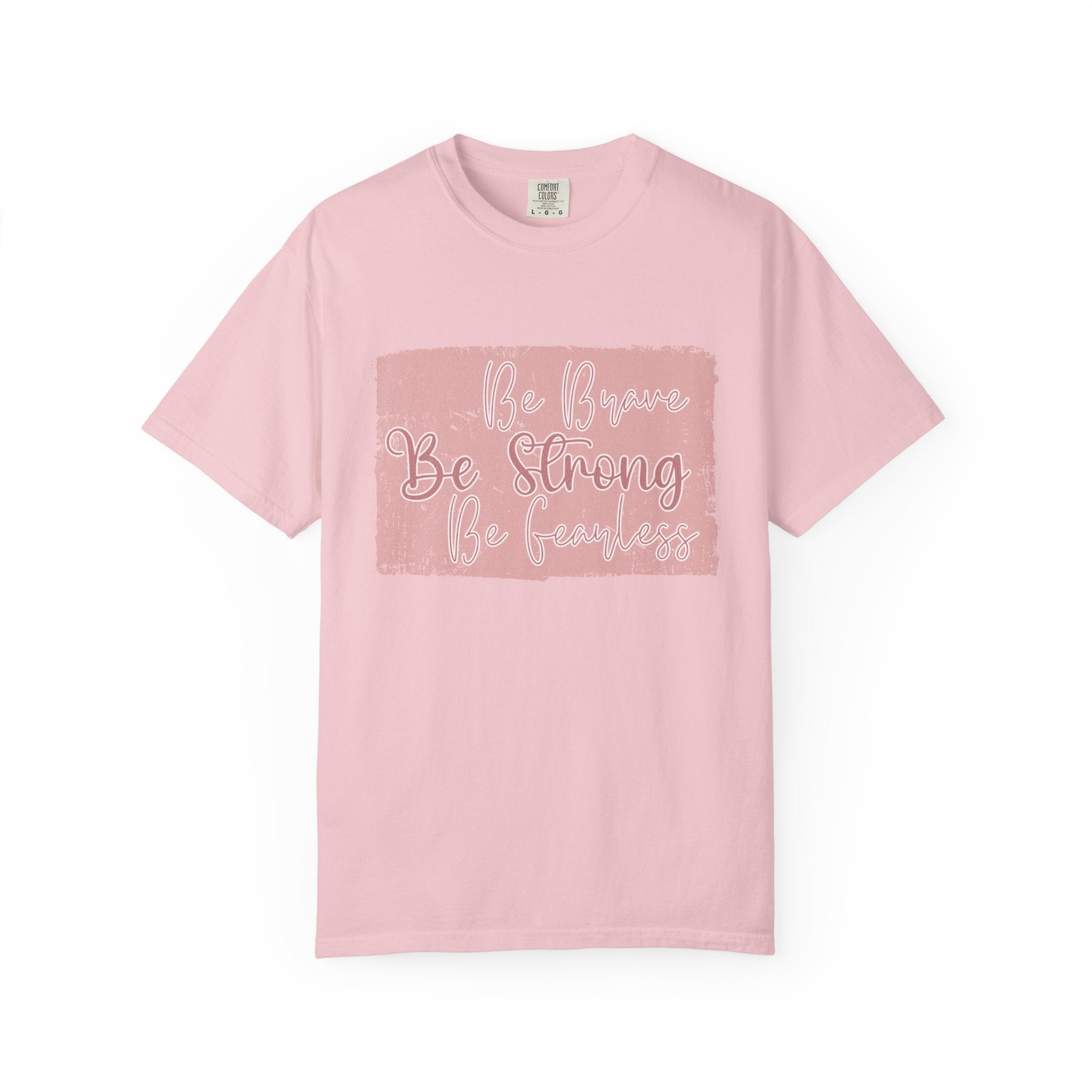 Be Brave Be Strong Be You T-shirt | Textured Inspirational Script Tee