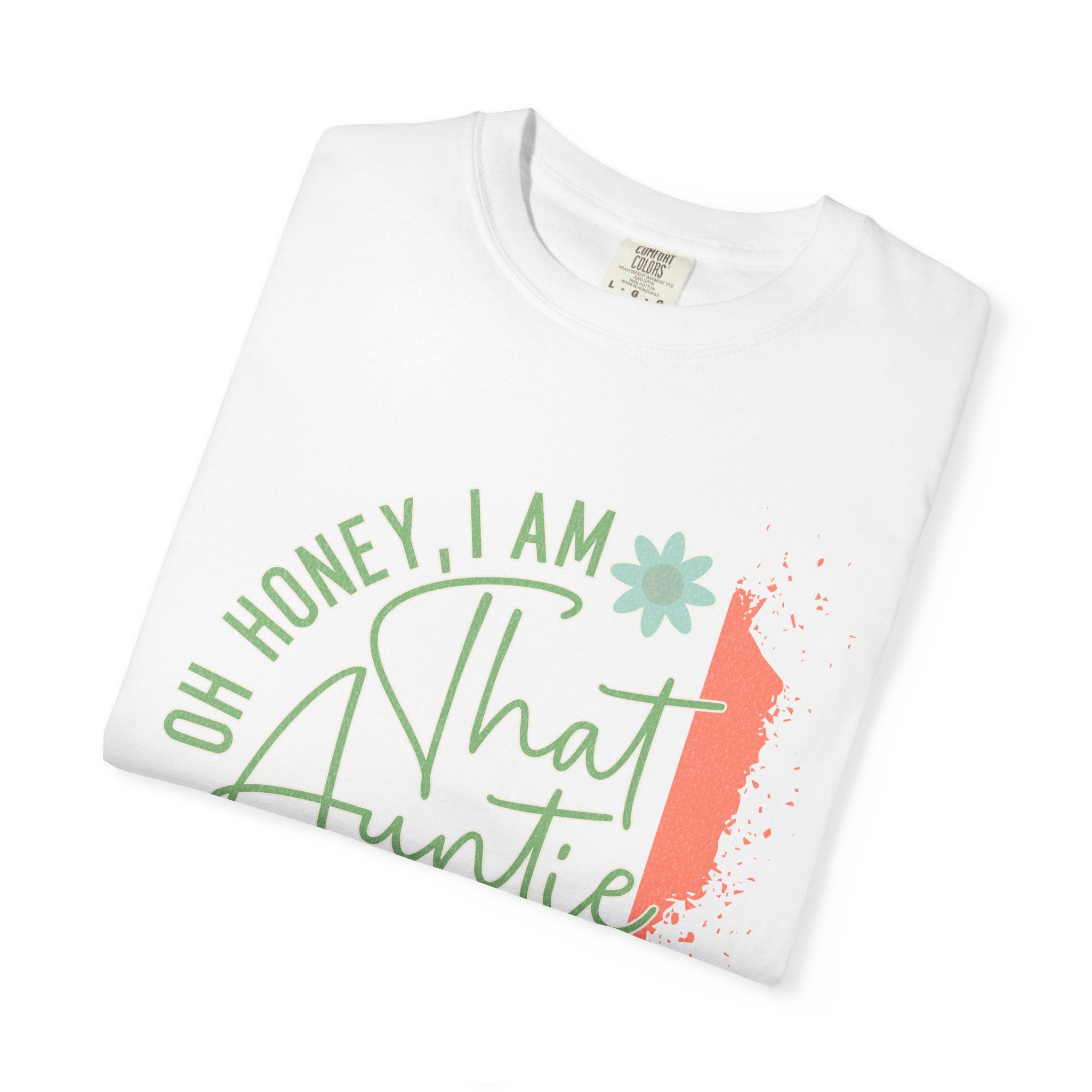 That Auntie Textured T-Shirt — "Oh Honey, I Am That Auntie" Graphic Tee