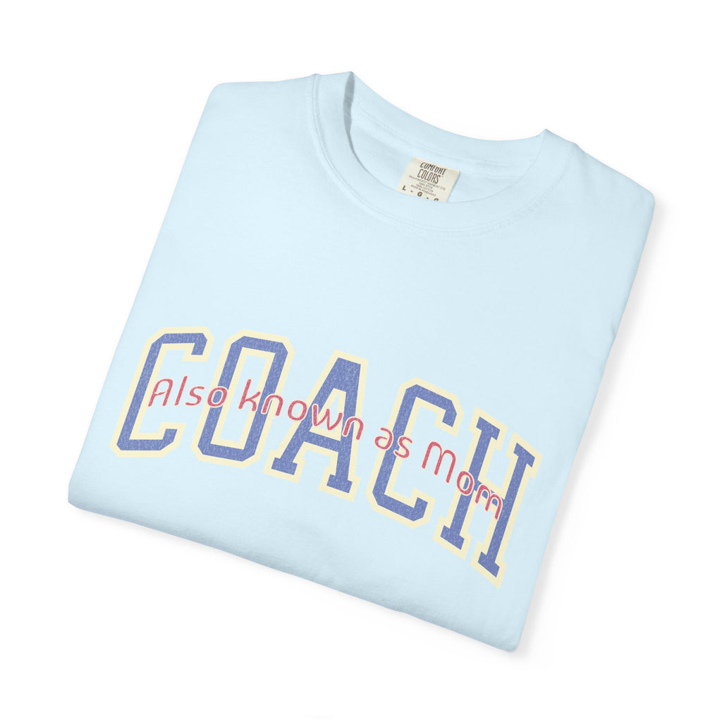 Coach Also Known As Mom — Textured Collegiate Style Tee