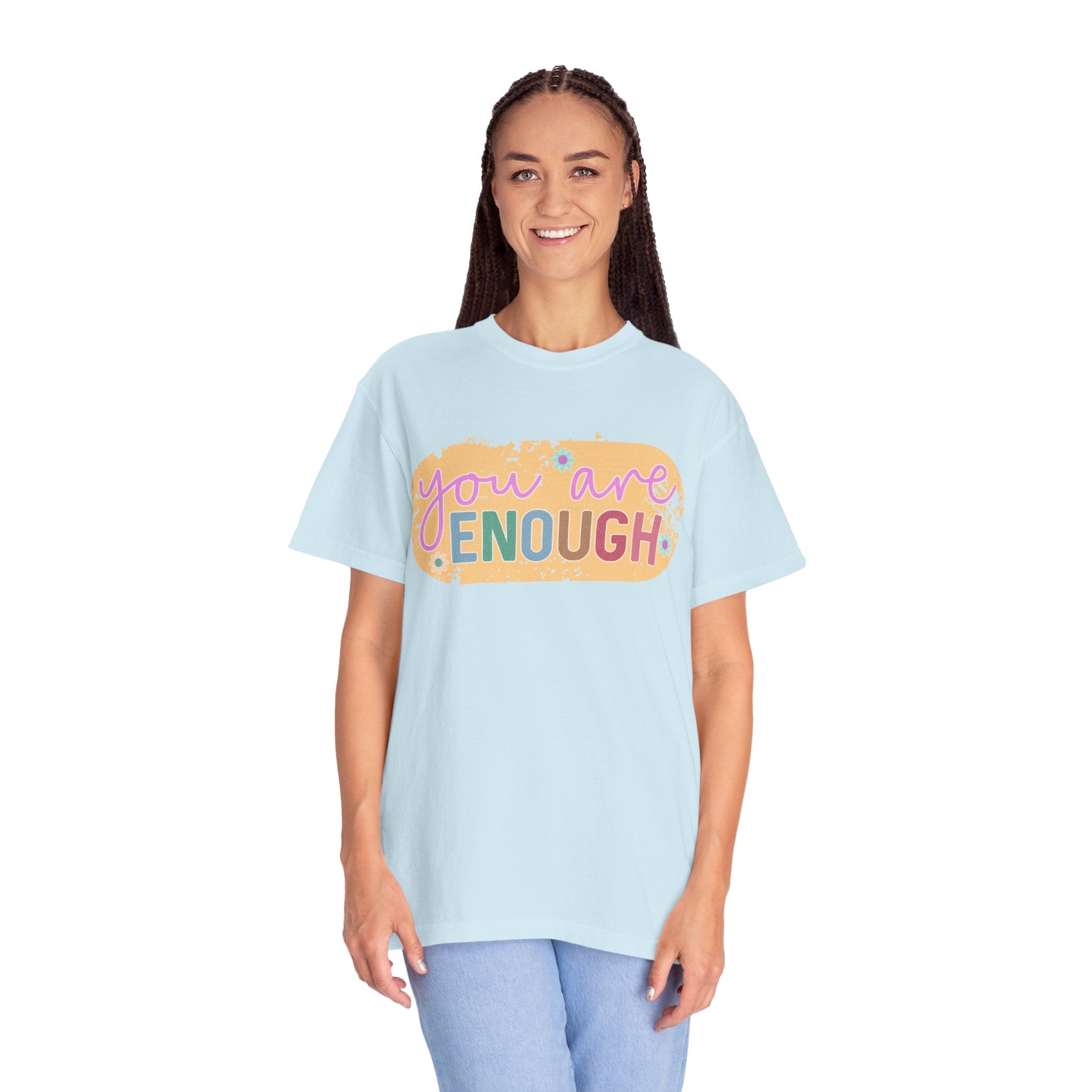 You Are Enough Textured T-Shirt — Positive Message Graphic Tee
