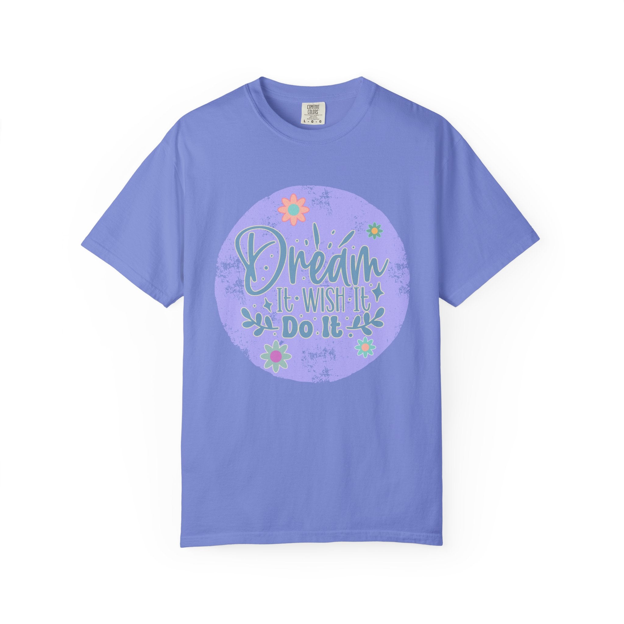 Dream Wish It Do It Textured T-Shirt — Inspirational Floral Graphic Tee
