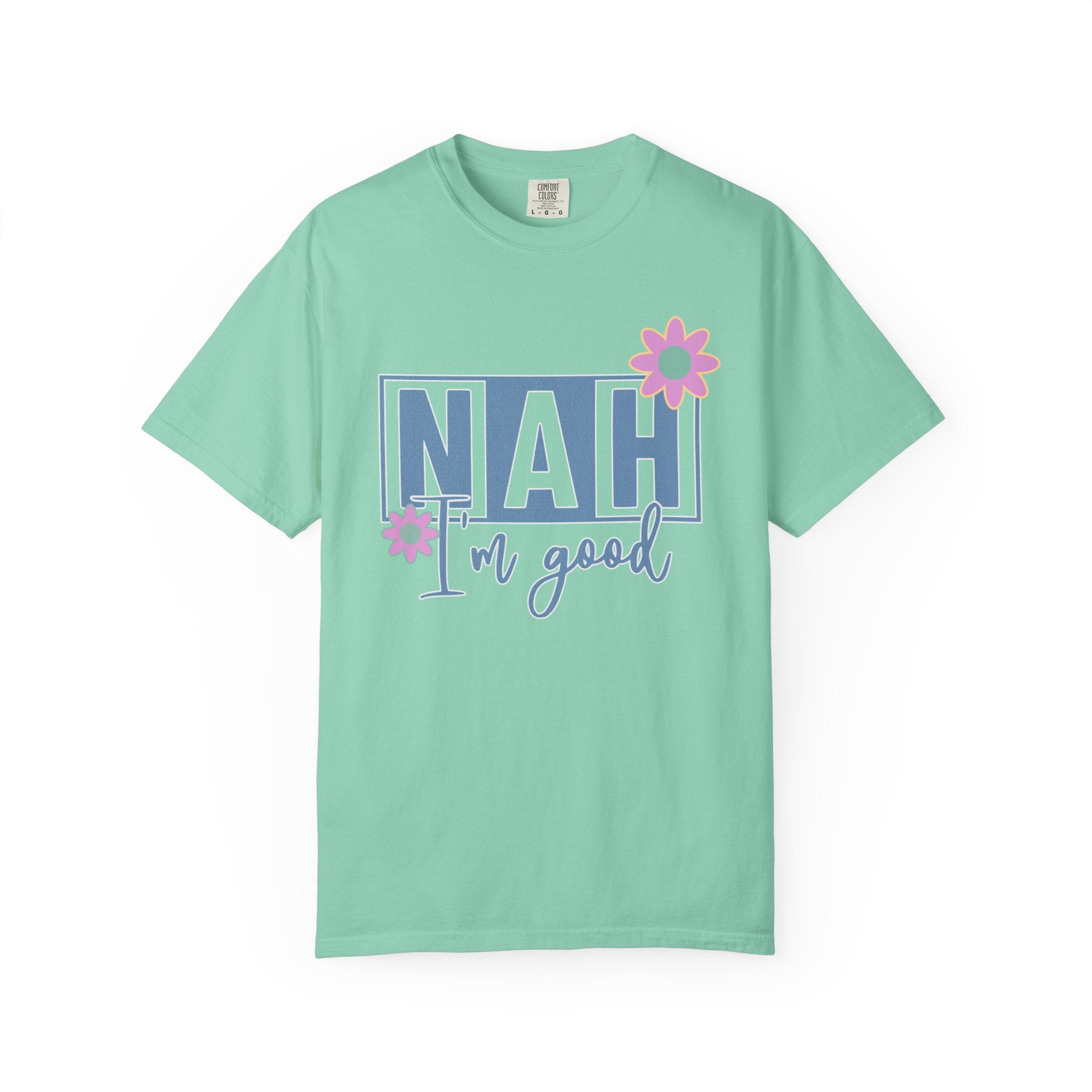 Textured Nah — I'm Good T-Shirt