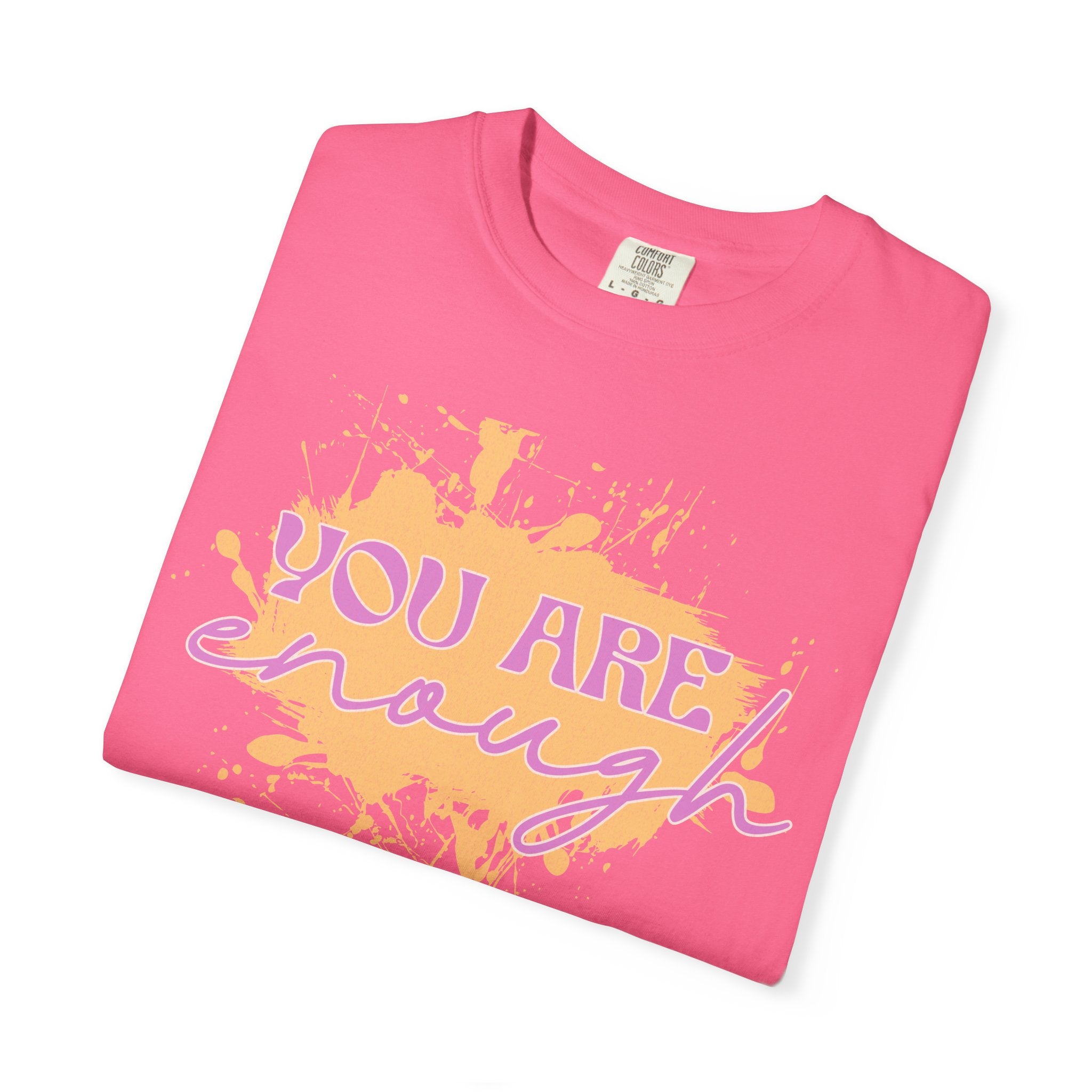 You Are Enough Textured T‑Shirt — Inspirational Positive Message Tee