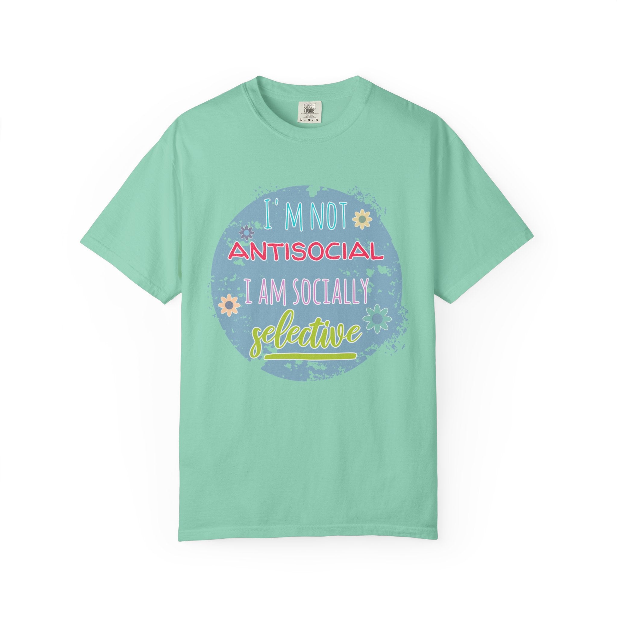 Textured T-Shirt — "I'm Not Antisocial, I Am Socially Selective" Graphic Tee