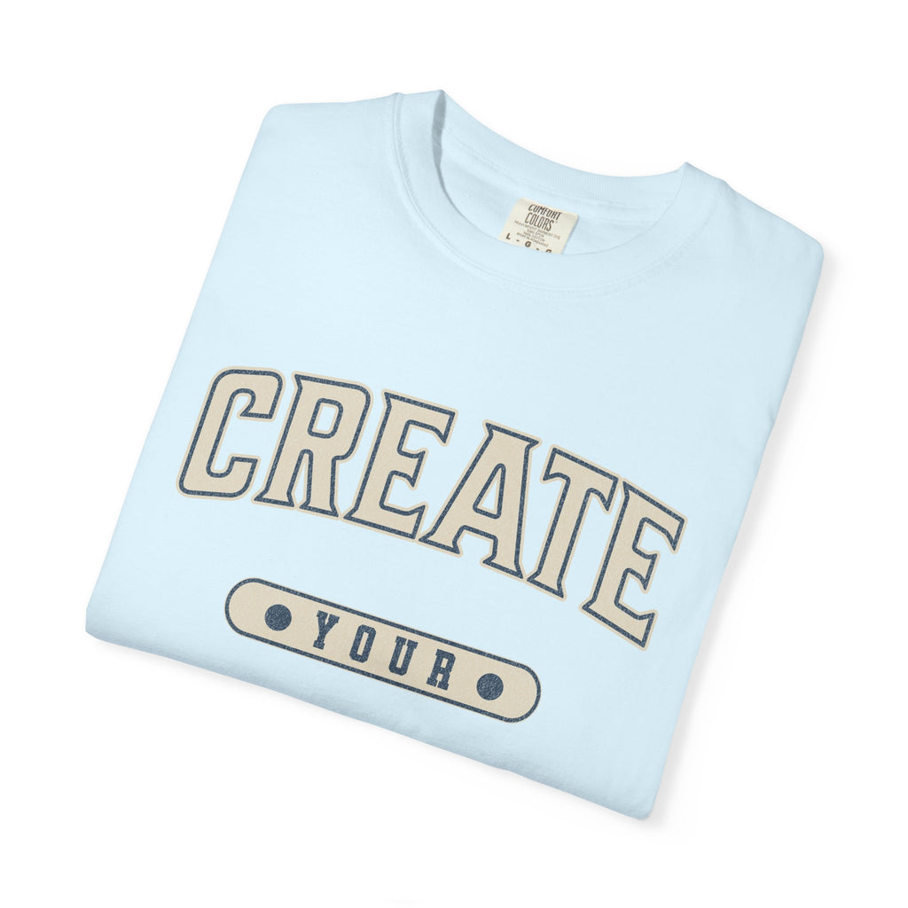 Textured Collegiate Create Your Sunshine Tee Unisex Garment-Dyed T-shirt