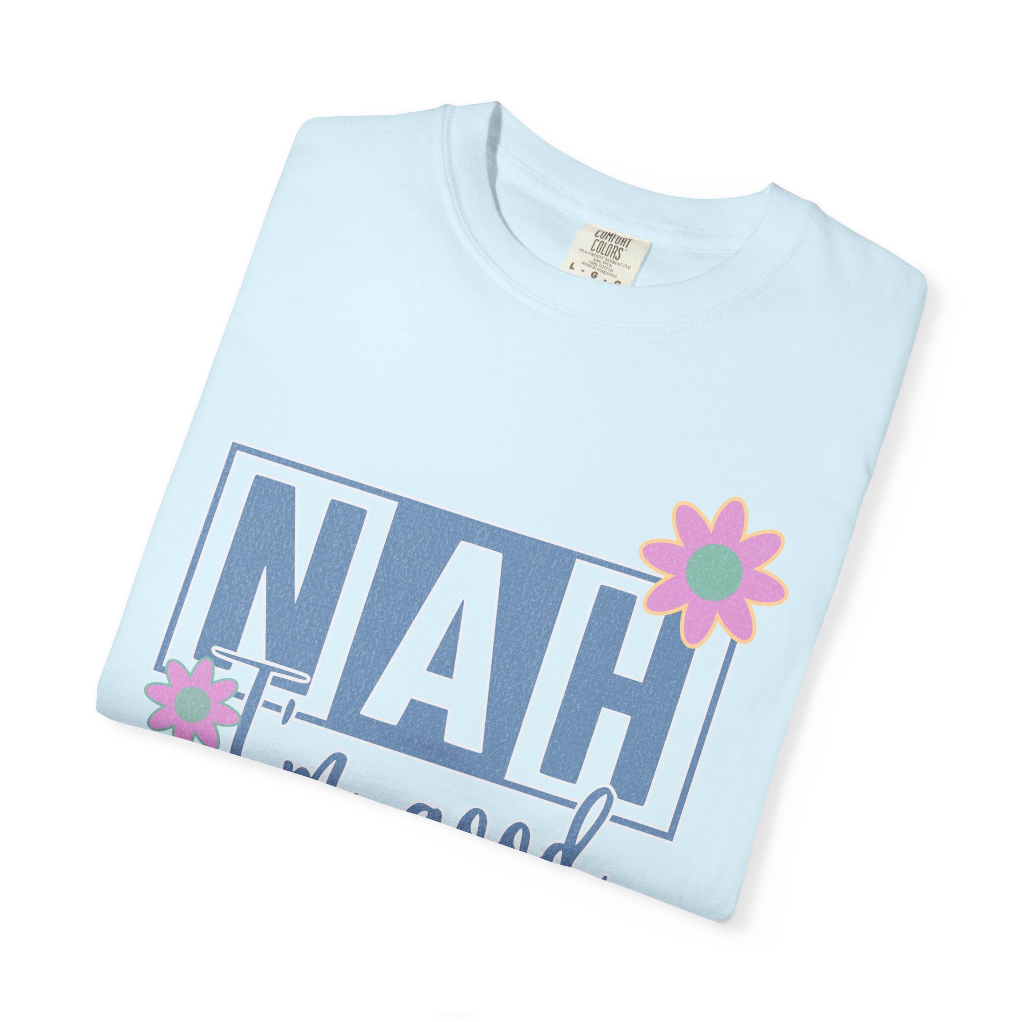 Textured Nah — I'm Good T-Shirt