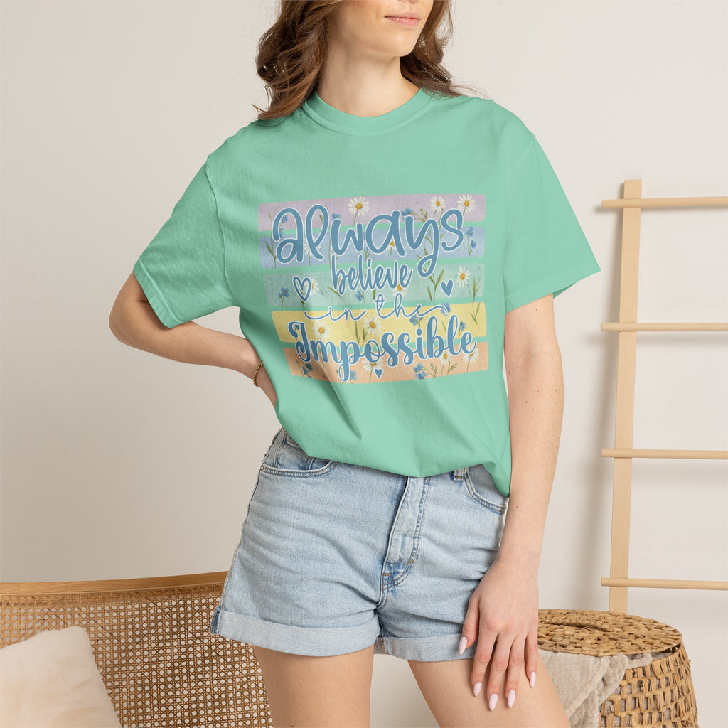 Textured T-Shirt — "Always Believe the Impossible" Pastel Inspirational Graphic Tee