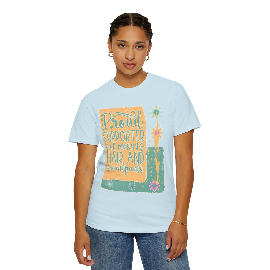 Proud Supporter of Messy Hair and Sweatpants Textured T-Shirt