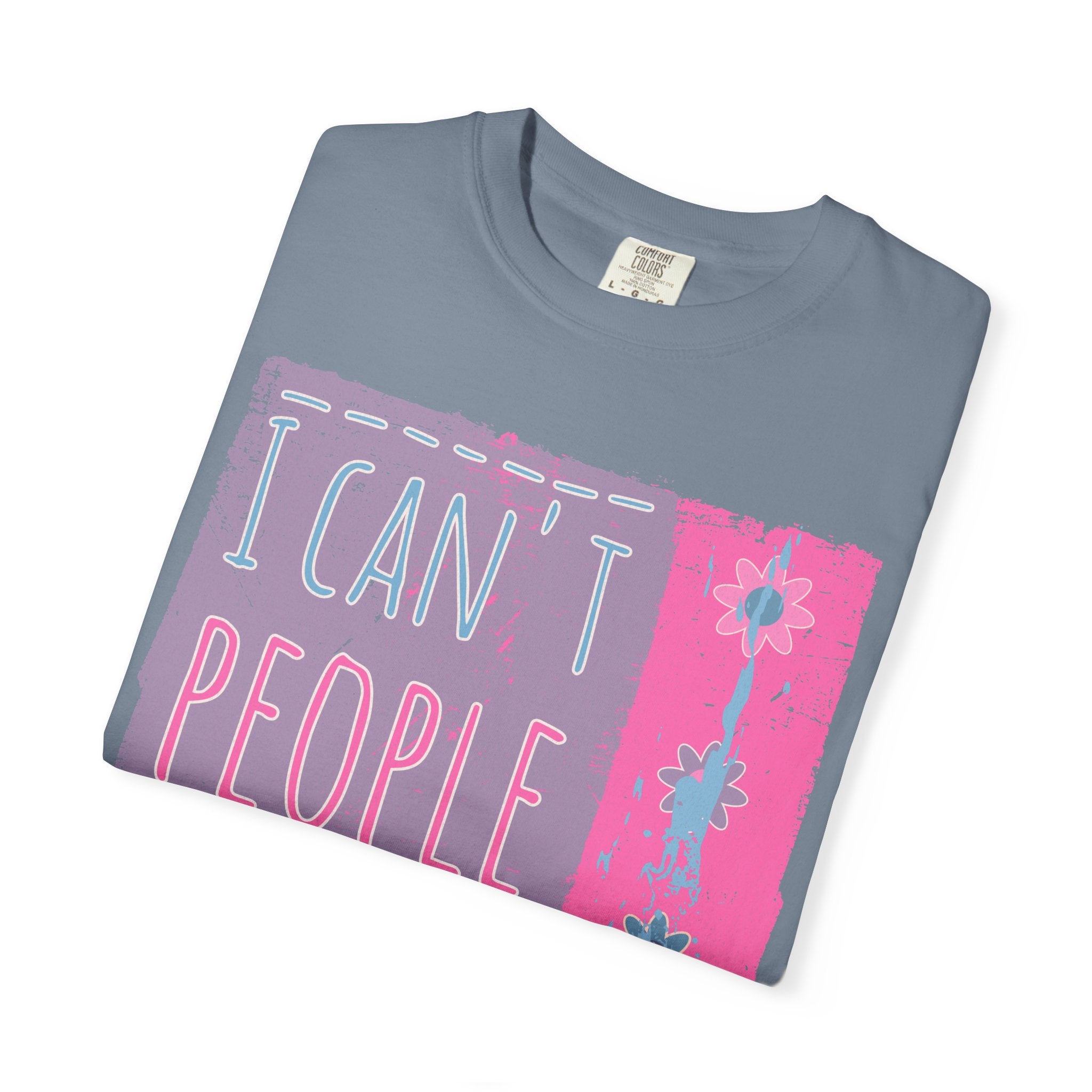 I Can't People Today Textured T-Shirt – Funny Introvert Graphic Tee