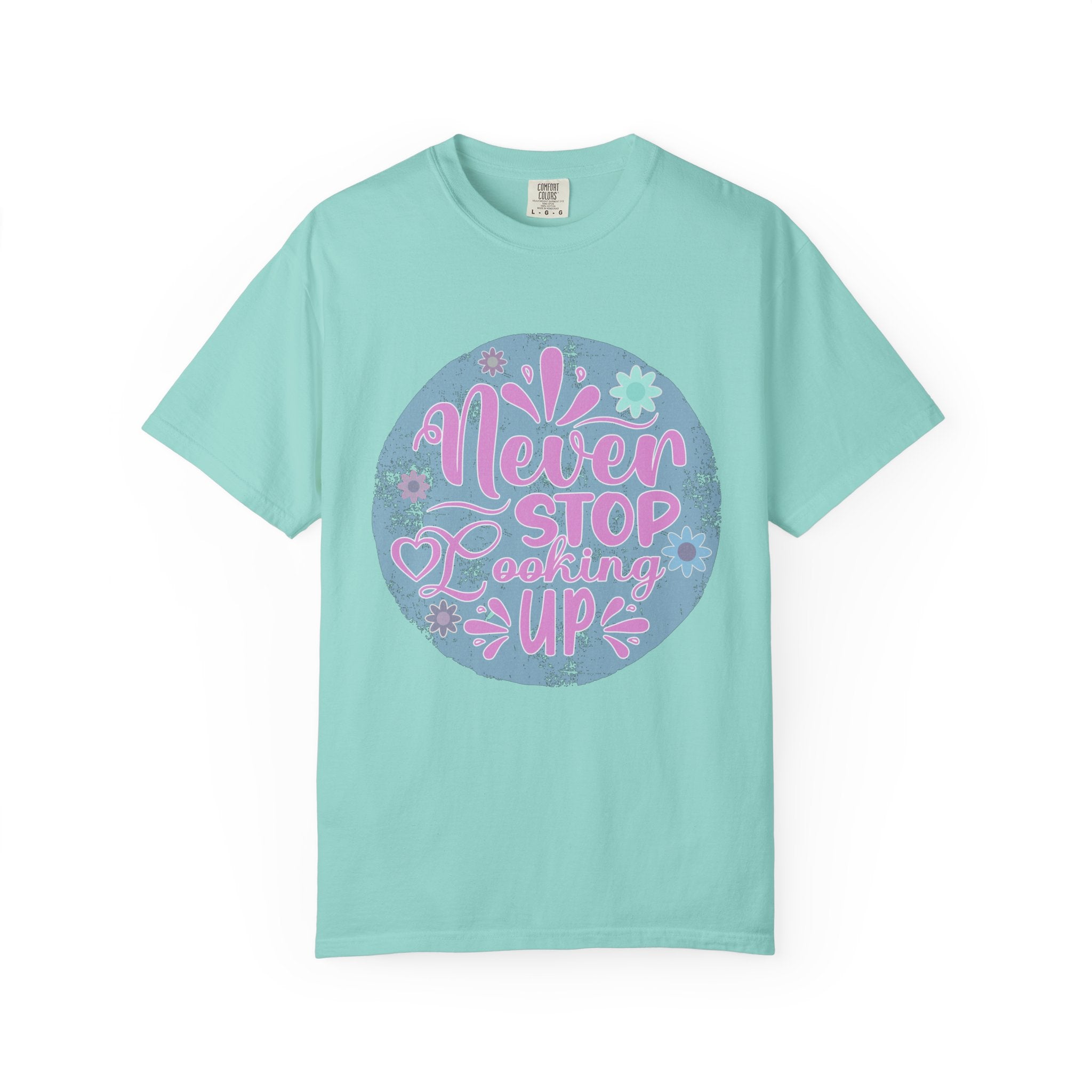 Textured T-Shirt — "Never Stop Looking Up" Inspirational Graphic Tee