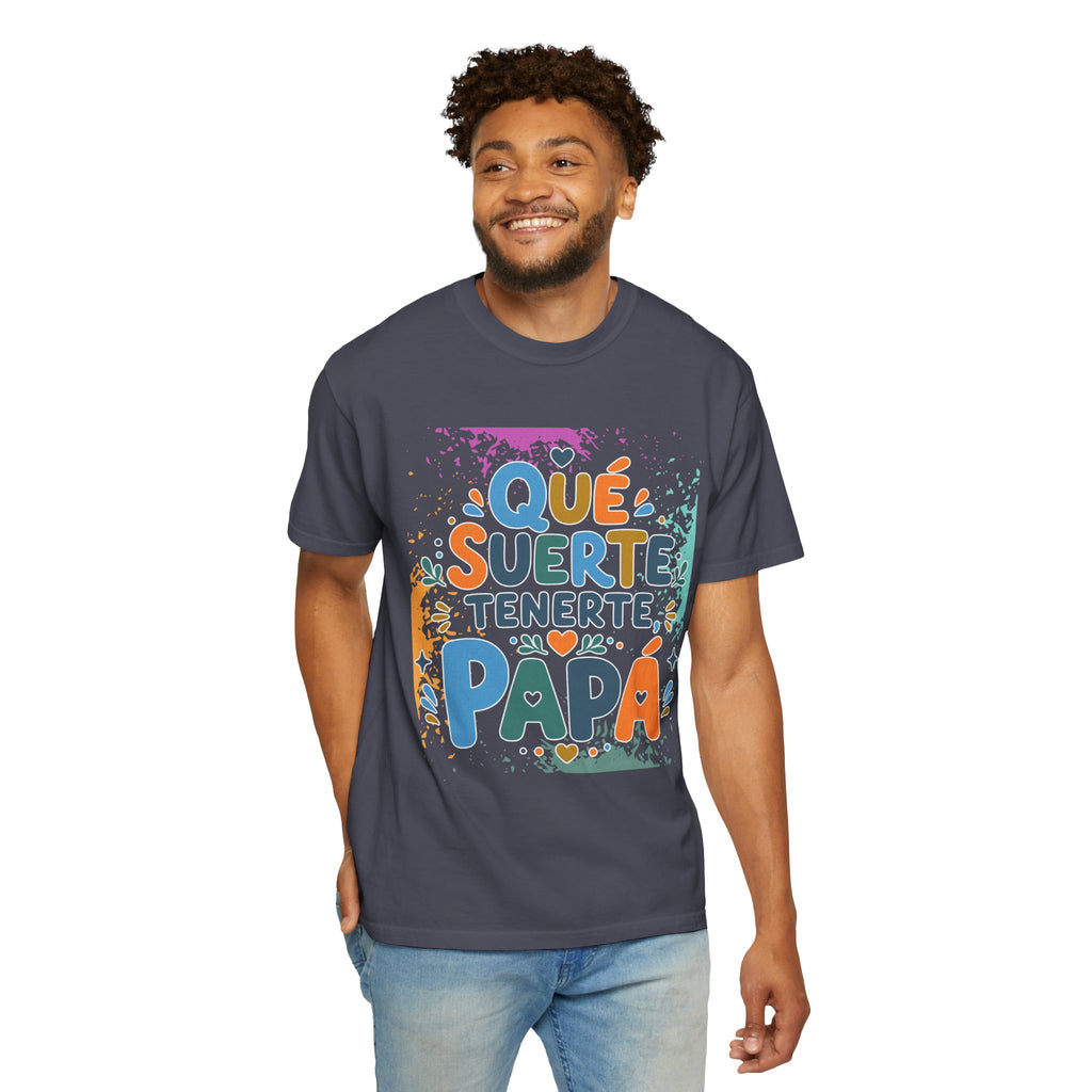 Qué Suerte Tenerte, Papá — Father's Day Textured T-Shirt