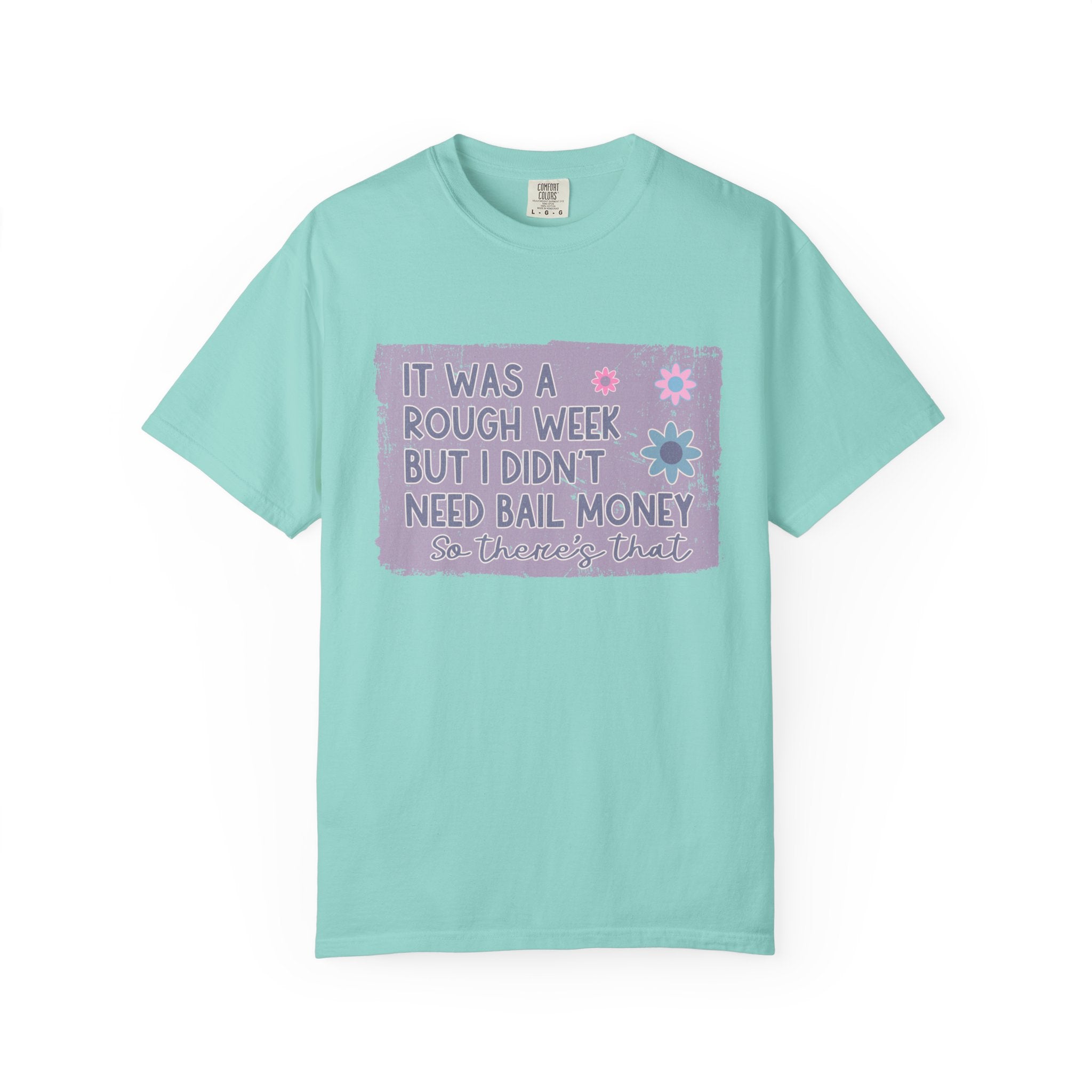Textured Graphic T-Shirt — "Sarcastic Retro Rough Week Shirt  " Retro Floral Tee