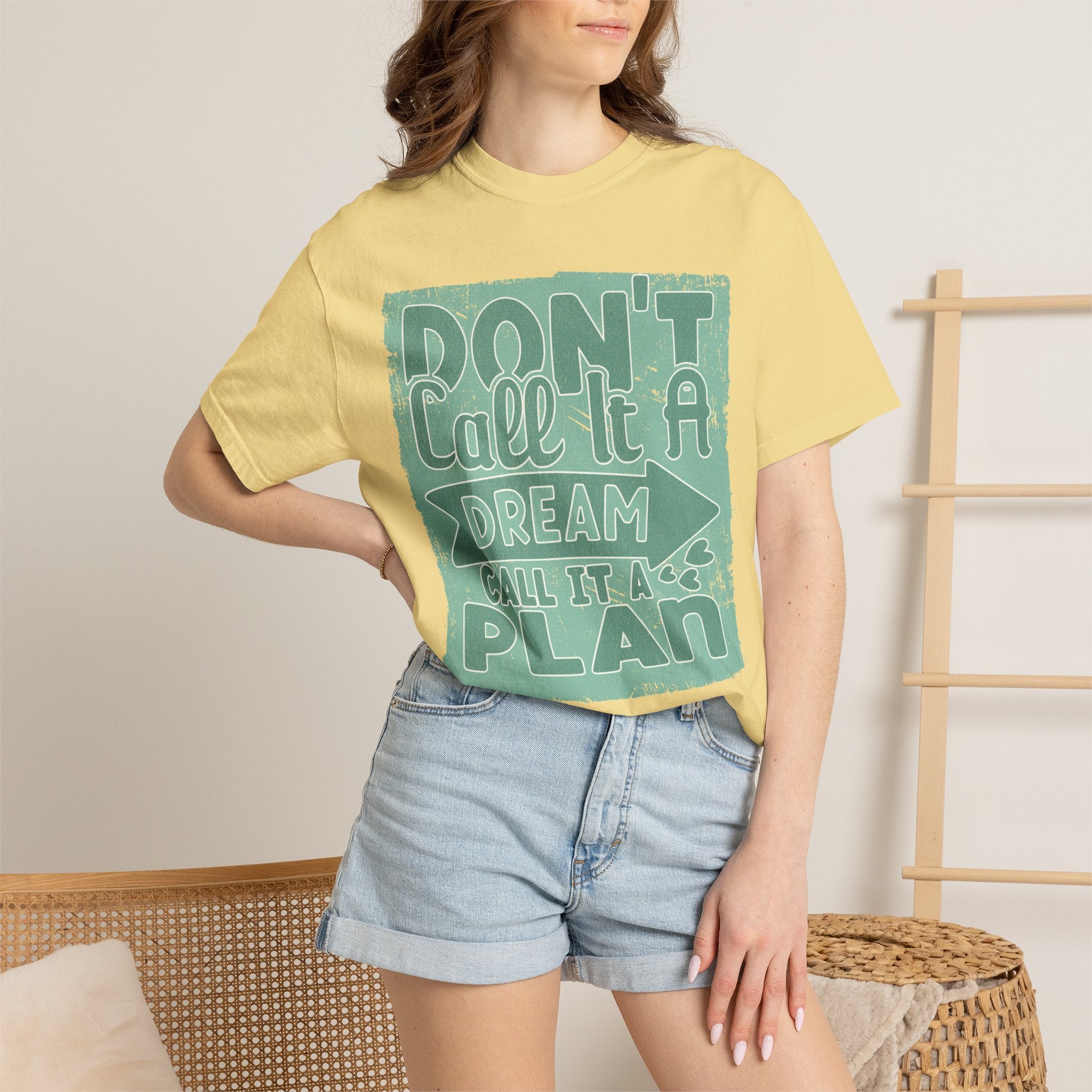 Textured Motivational T-Shirt — "Don't Call It A Dream, Call It A Plan" Inspirational Tee