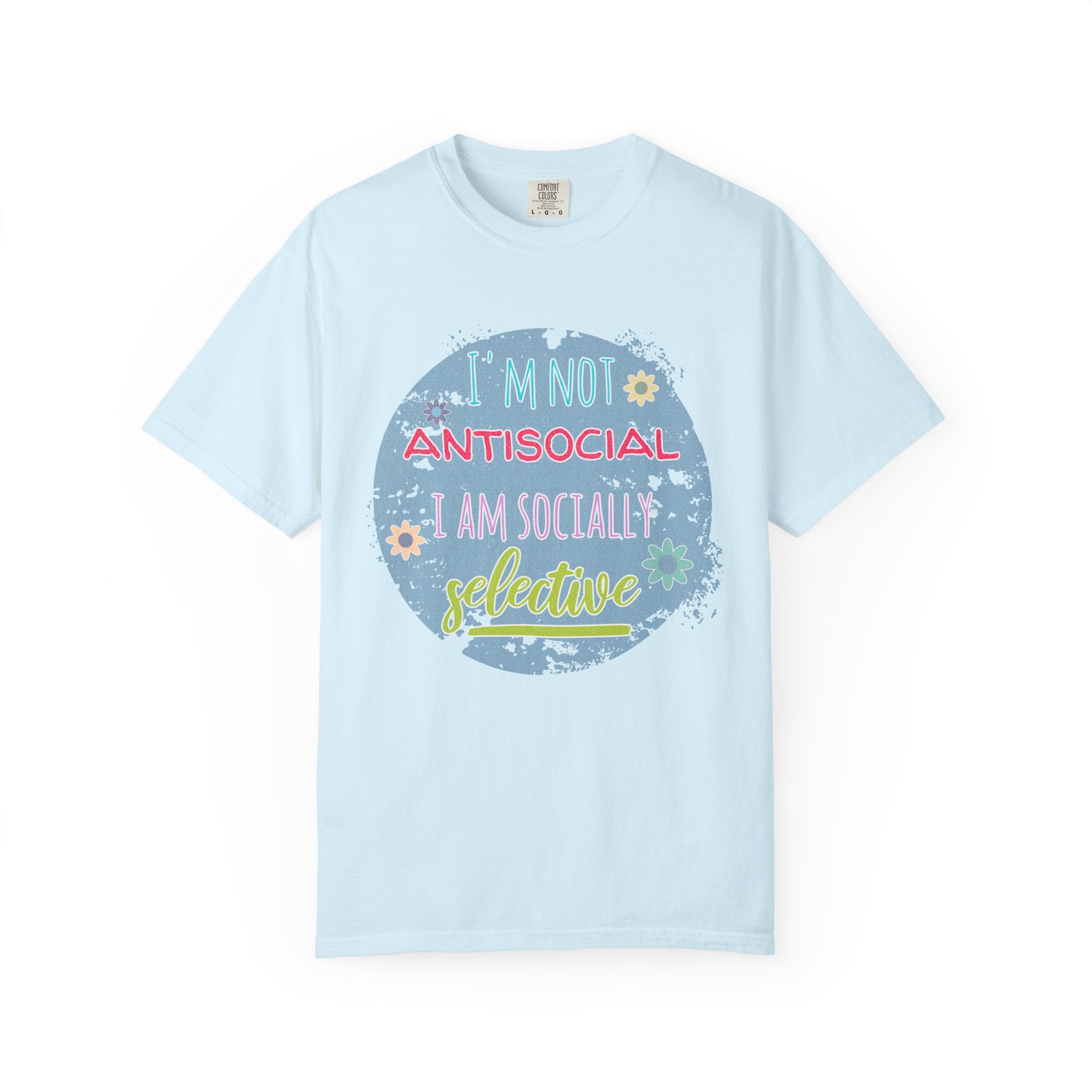 Textured T-Shirt — "I'm Not Antisocial, I Am Socially Selective" Graphic Tee