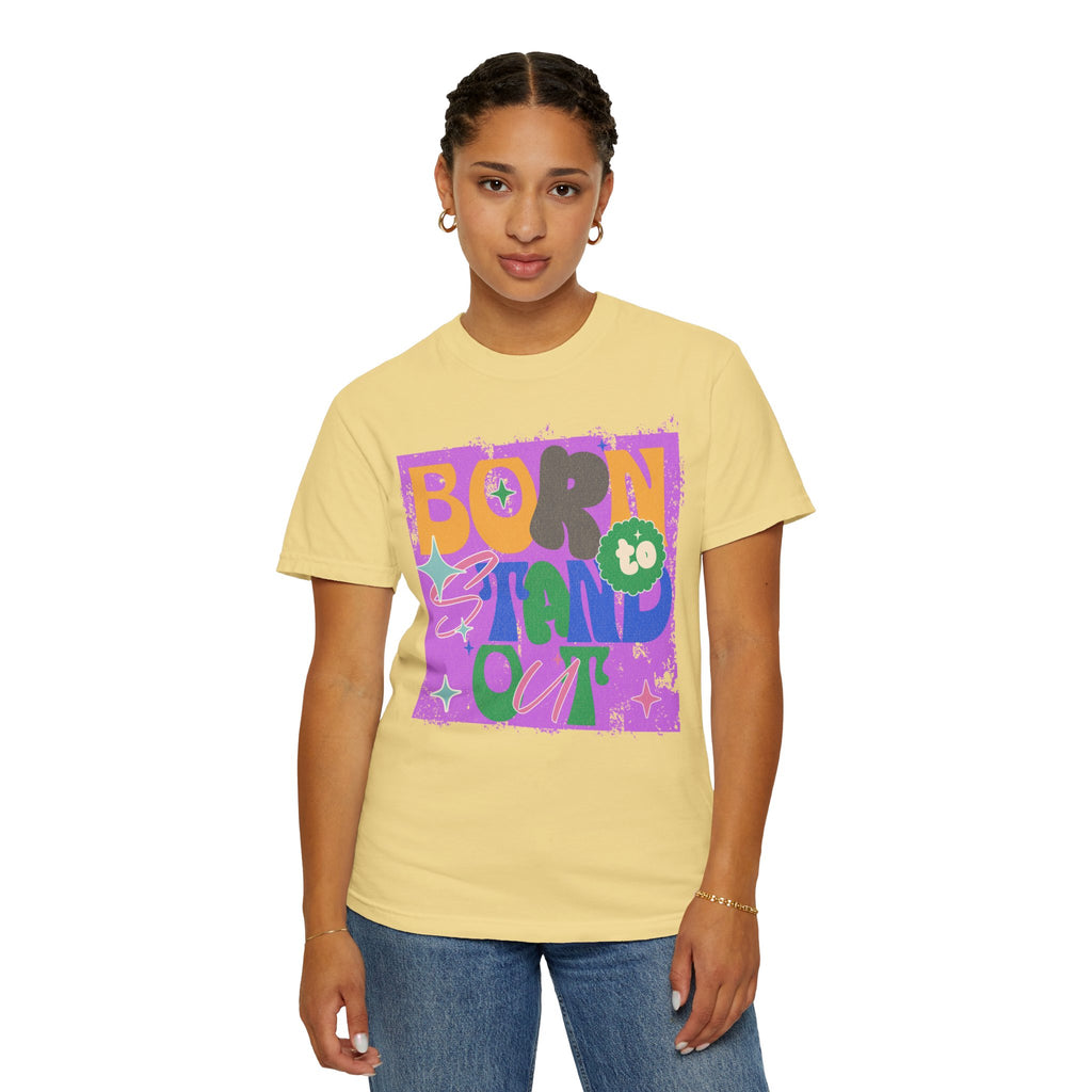 Born to Stand Out Graphic Textured T-Shirt