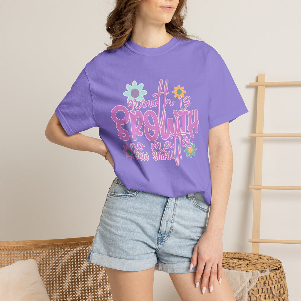 Textured Growth Is Growth T-Shirt — "Growth Is Growth No Matter How Small" Floral Tee