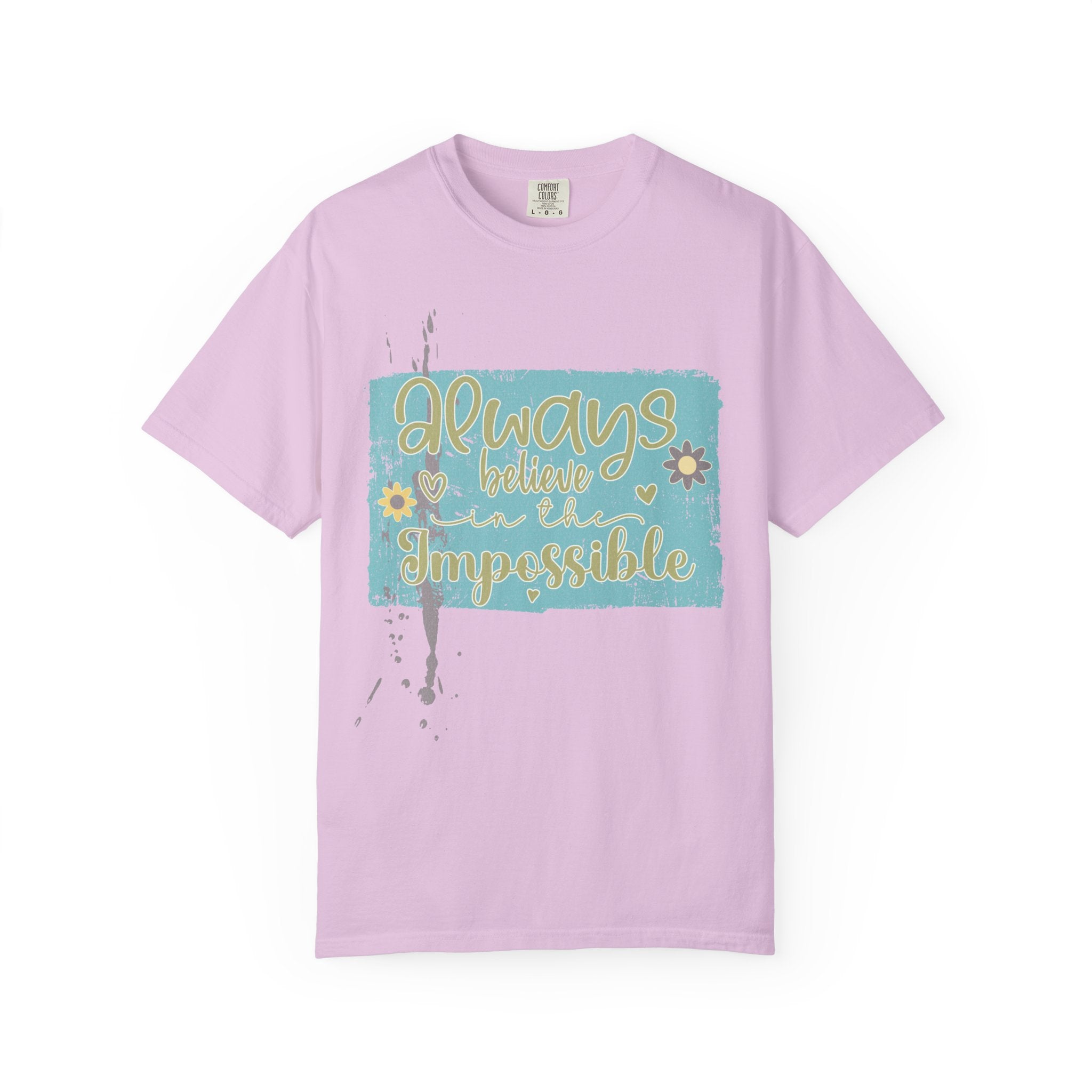 Textured T-Shirt — "Always Believe in the Impossible" Inspirational Graphic Tee