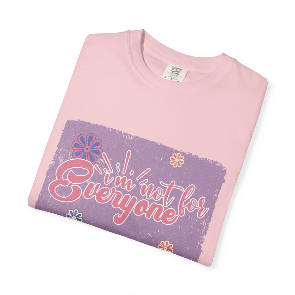 I'm Not For Everyone T-shirt |Textured Floral Retro Script Design