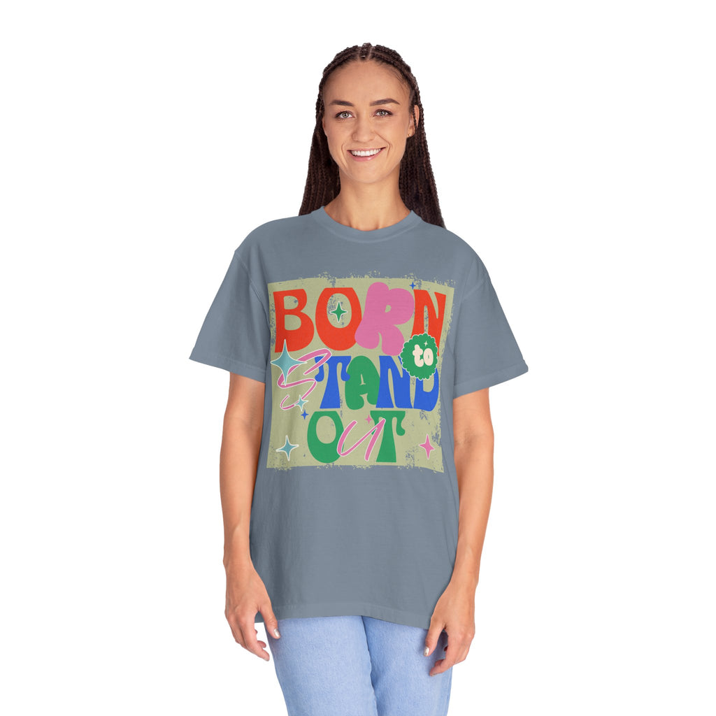 Born to Stand Out Graphic Textured T-Shirt