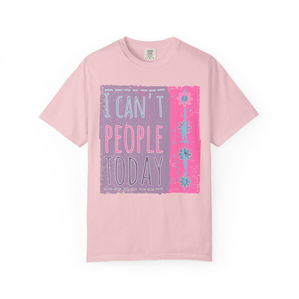 I Can't People Today Textured T-Shirt – Funny Introvert Graphic Tee