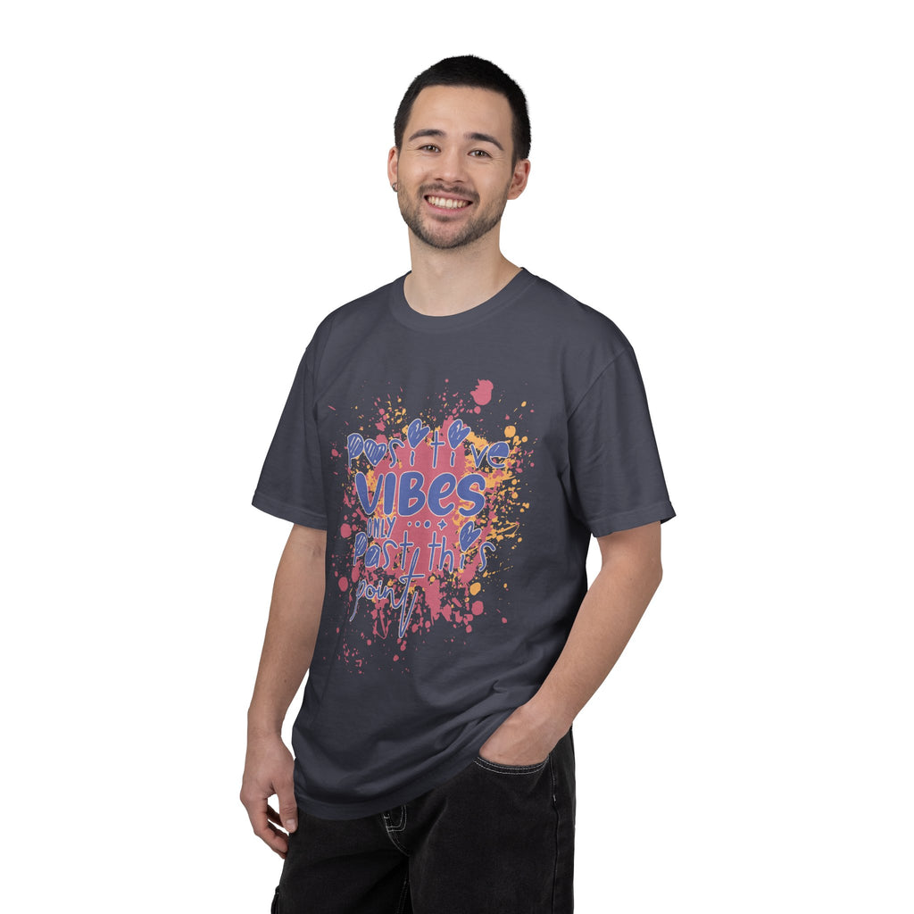 Positive Vibes T-Shirt — Colorful Splatter Typography Tee