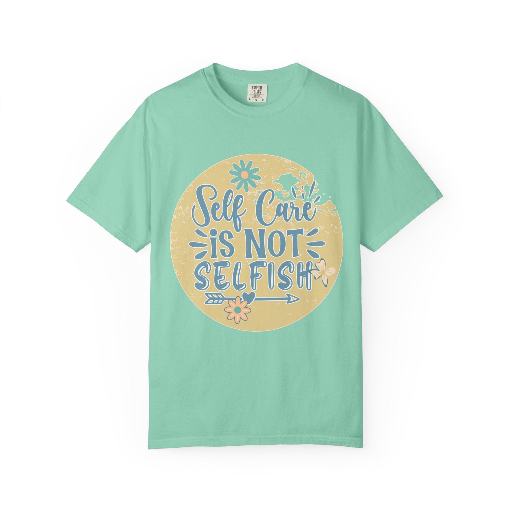 Self Care Is Not Selfish T-Shirt — Textured Positive Mental Health Tee