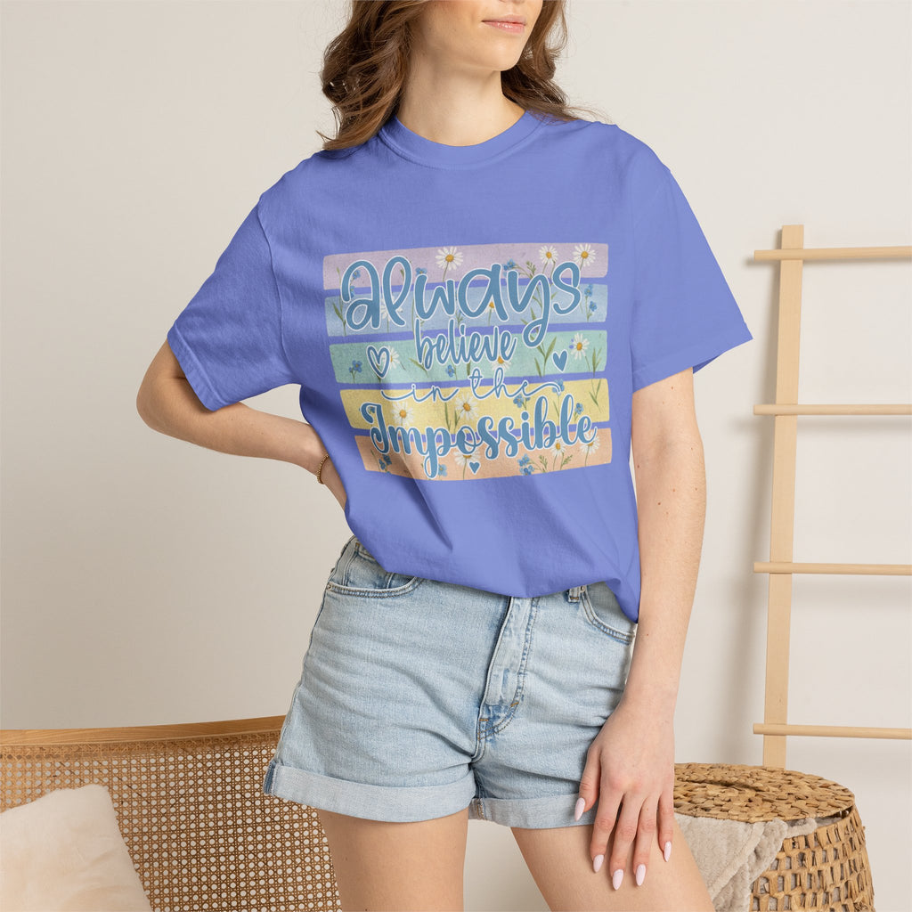 Textured T-Shirt — "Always Believe the Impossible" Pastel Inspirational Graphic Tee