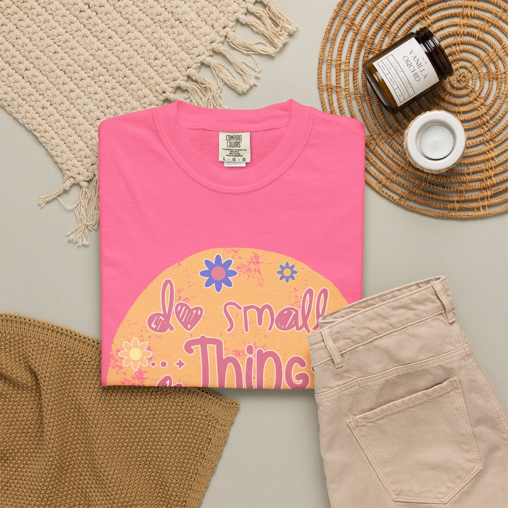 Textured Inspirational Tee — "Do Small Things With Great Love" Floral Graphic