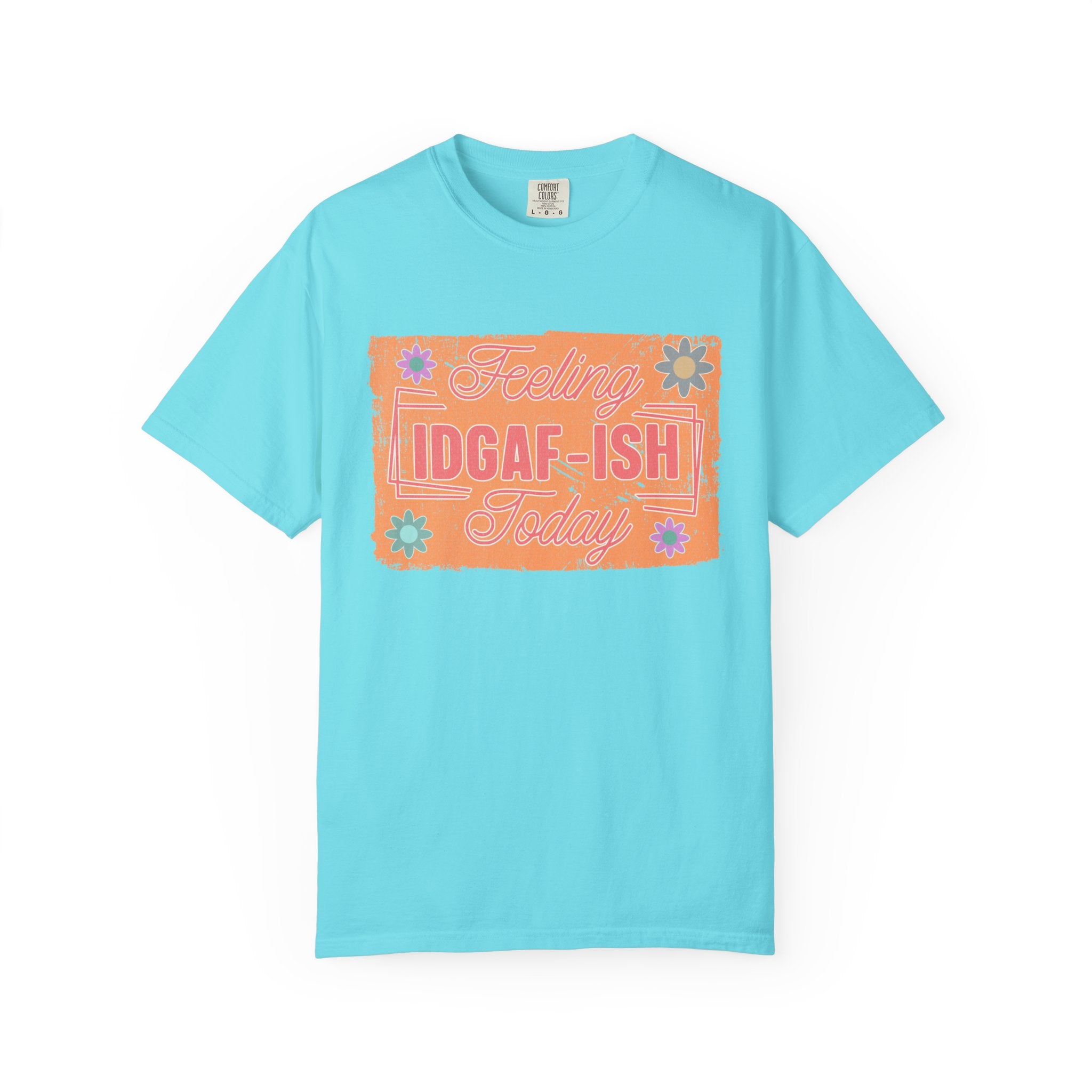 Textured IDGAF-ish Feeling T-Shirt — Retro Floral Graphic Tee