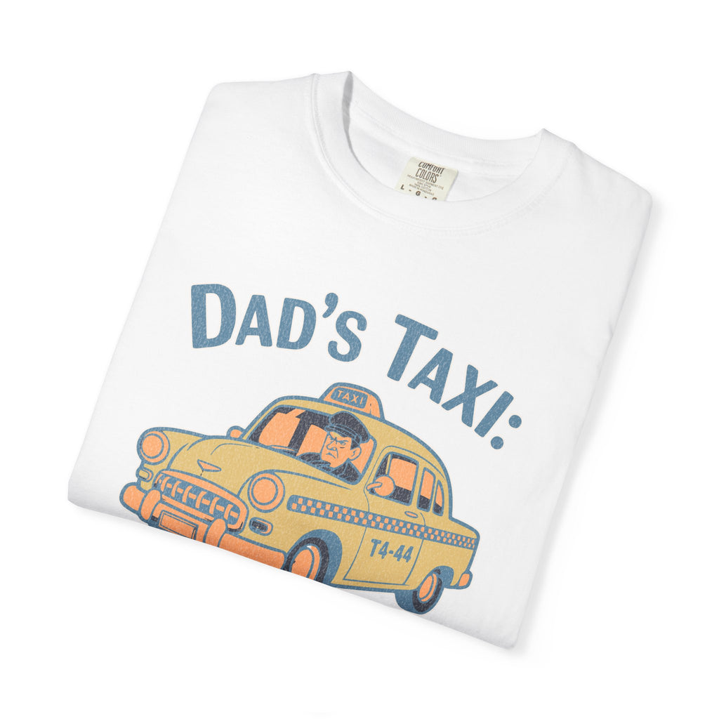 Textured Dad's Taxi T-Shirt — "This Ride Includes Unwanted Life Advice" Funny Father's Day Tee
