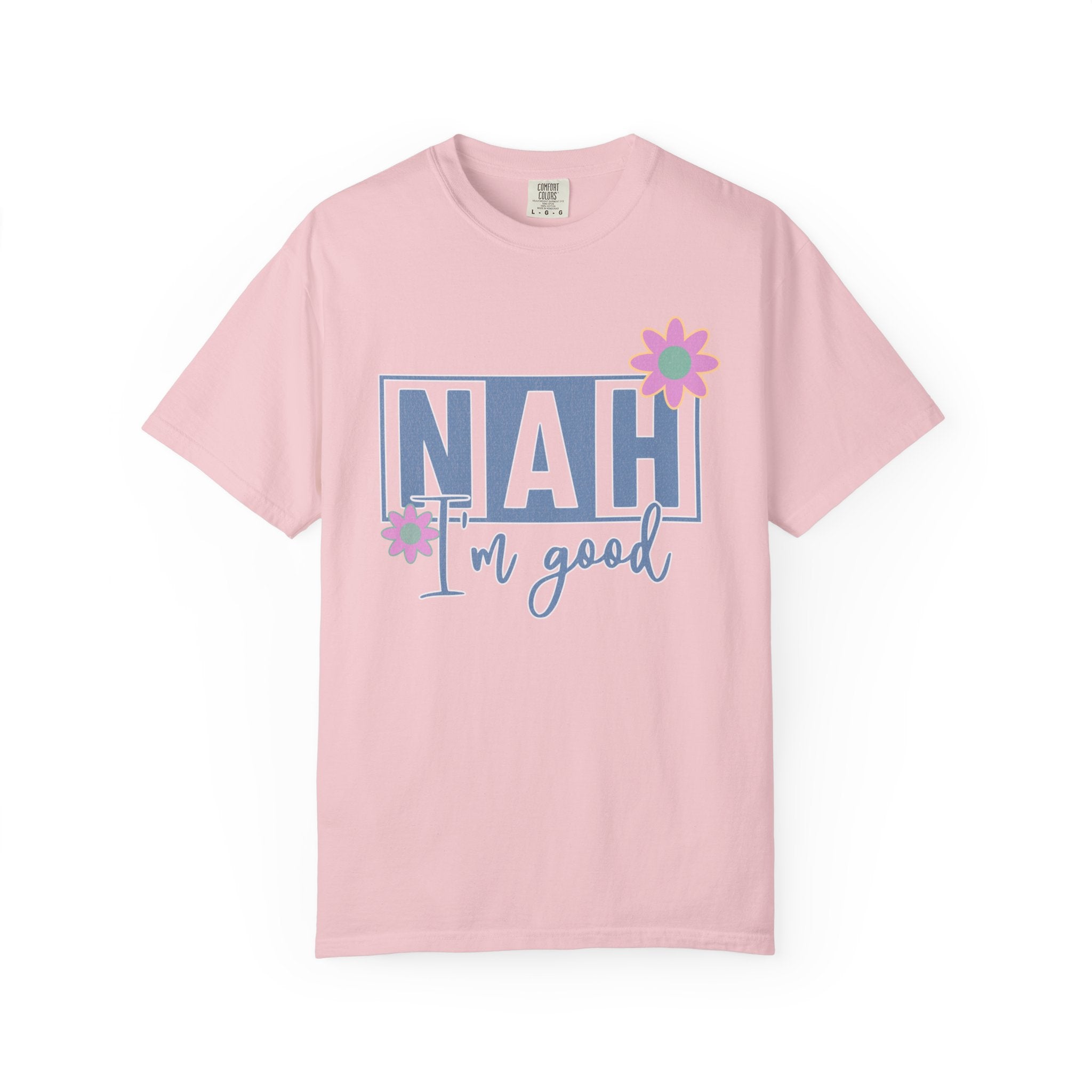 Textured Nah — I'm Good T-Shirt