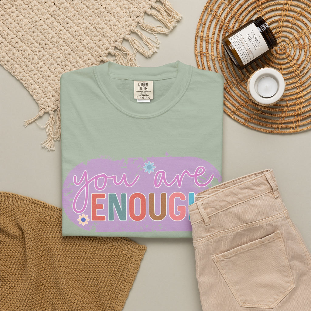 You Are Enough Textured T-Shirt — Positive Affirmation Floral Tee